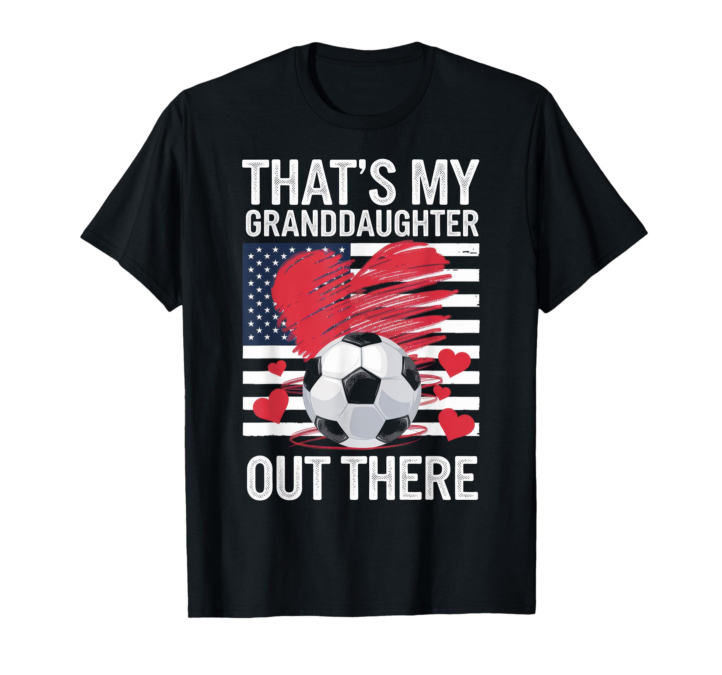 Thats My Granddaughter Out There T-Shirt - Aesthetic Graphic Unisex - T-Shirt, Sweatshirt, Hoodie