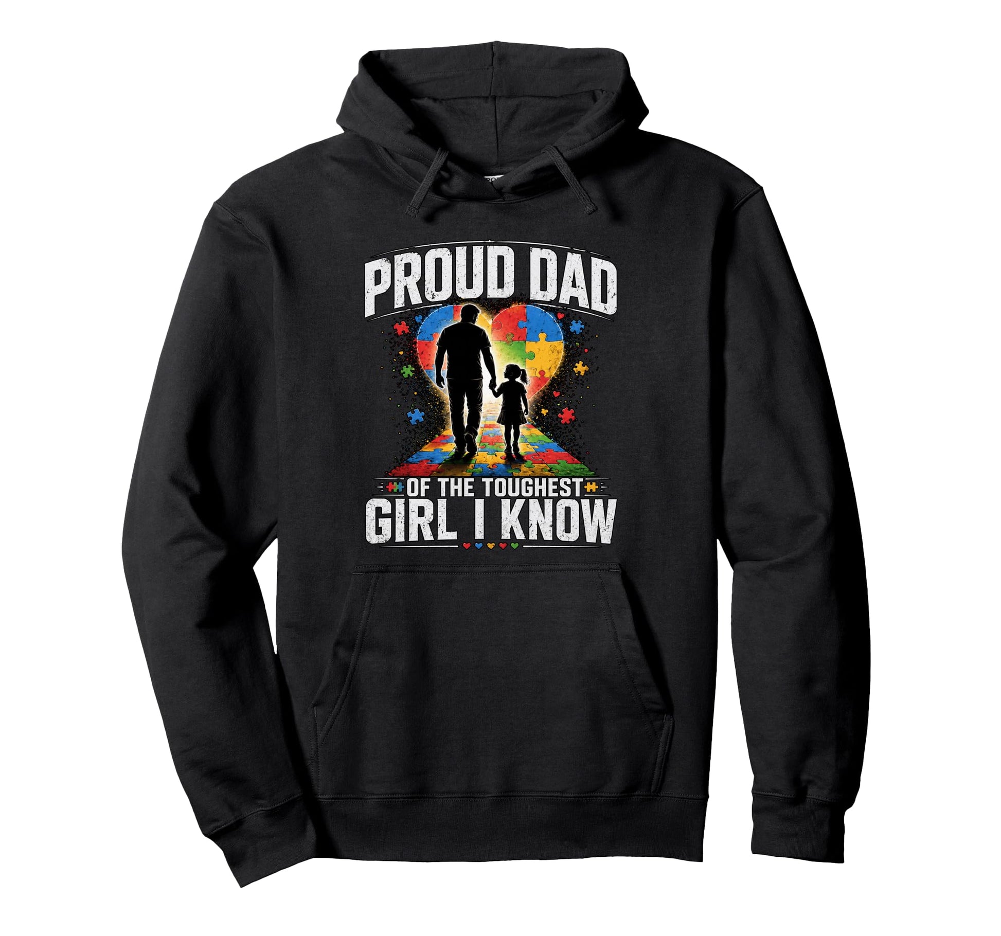 Proud Dad Toughest I Know Autism Hoodie - Minimalist Print Men Women - T-Shirt, Sweatshirt, Hoodie