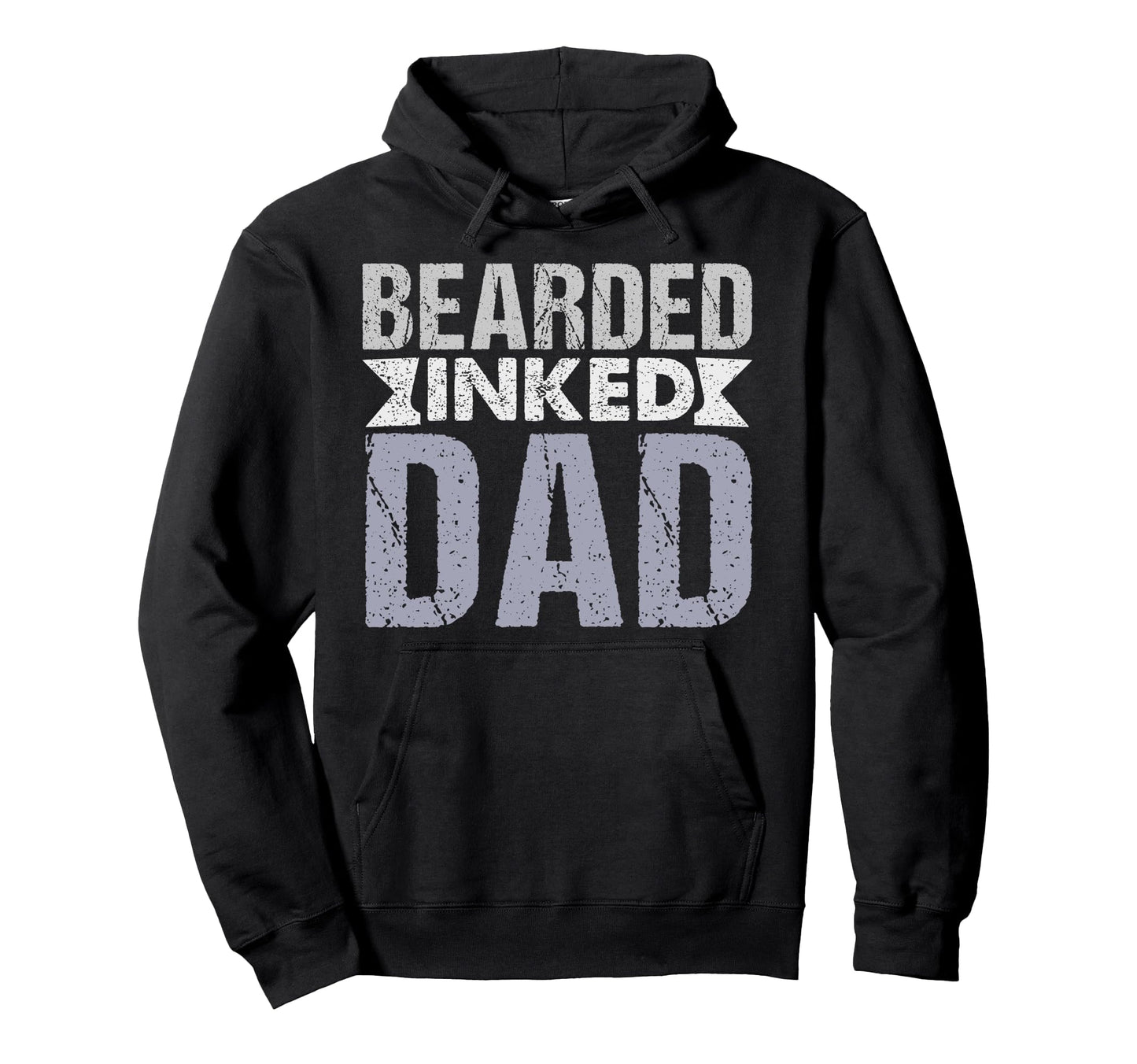 Bearded Inked Dad Bold Statement Hoodie - Casual Everyday Wear Men Women - T-Shirt, Sweatshirt, Hoodie