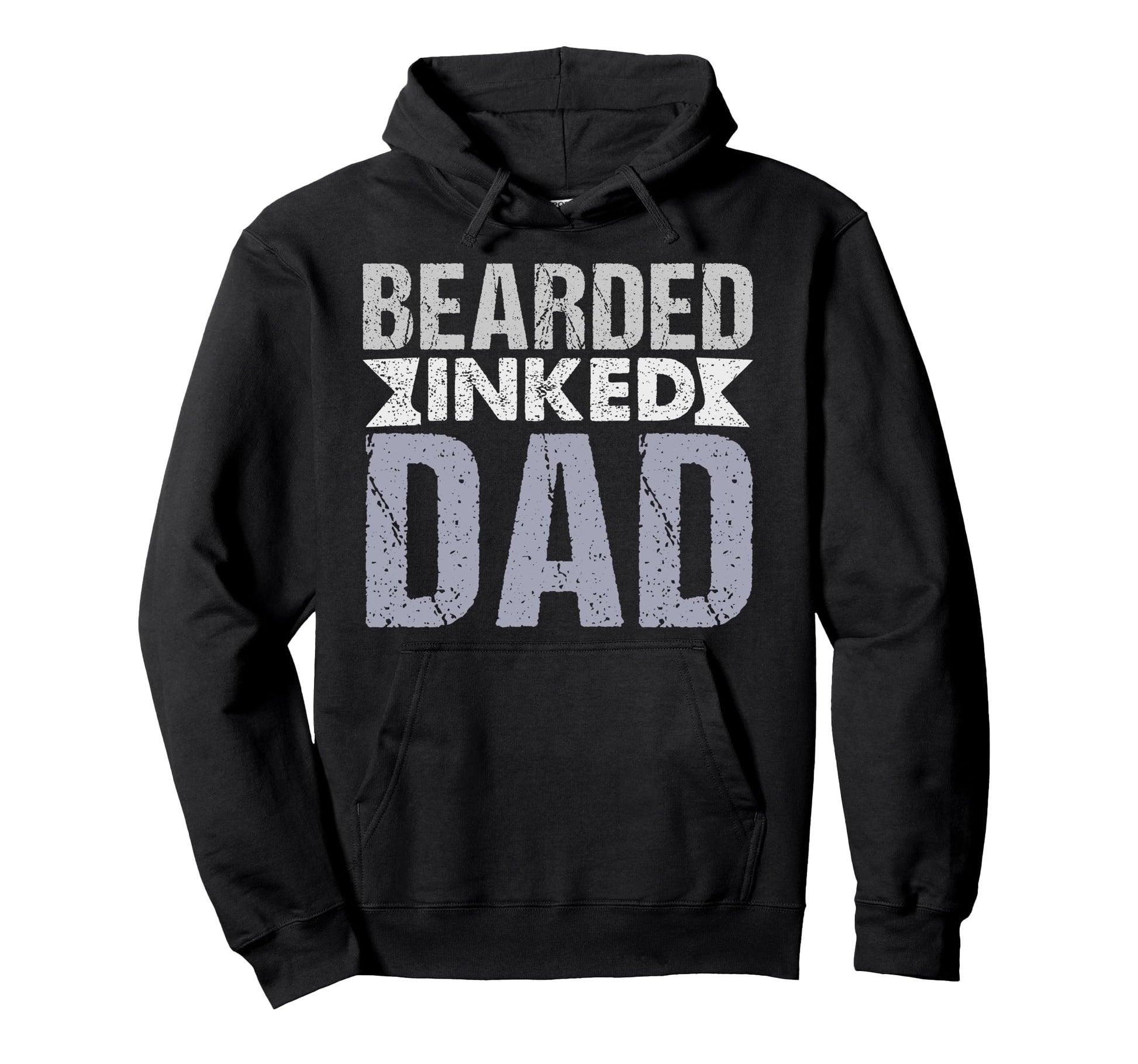 Bearded Inked Dad Bold Statement Hoodie - Casual Everyday Wear Men Women - T-Shirt, Sweatshirt, Hoodie