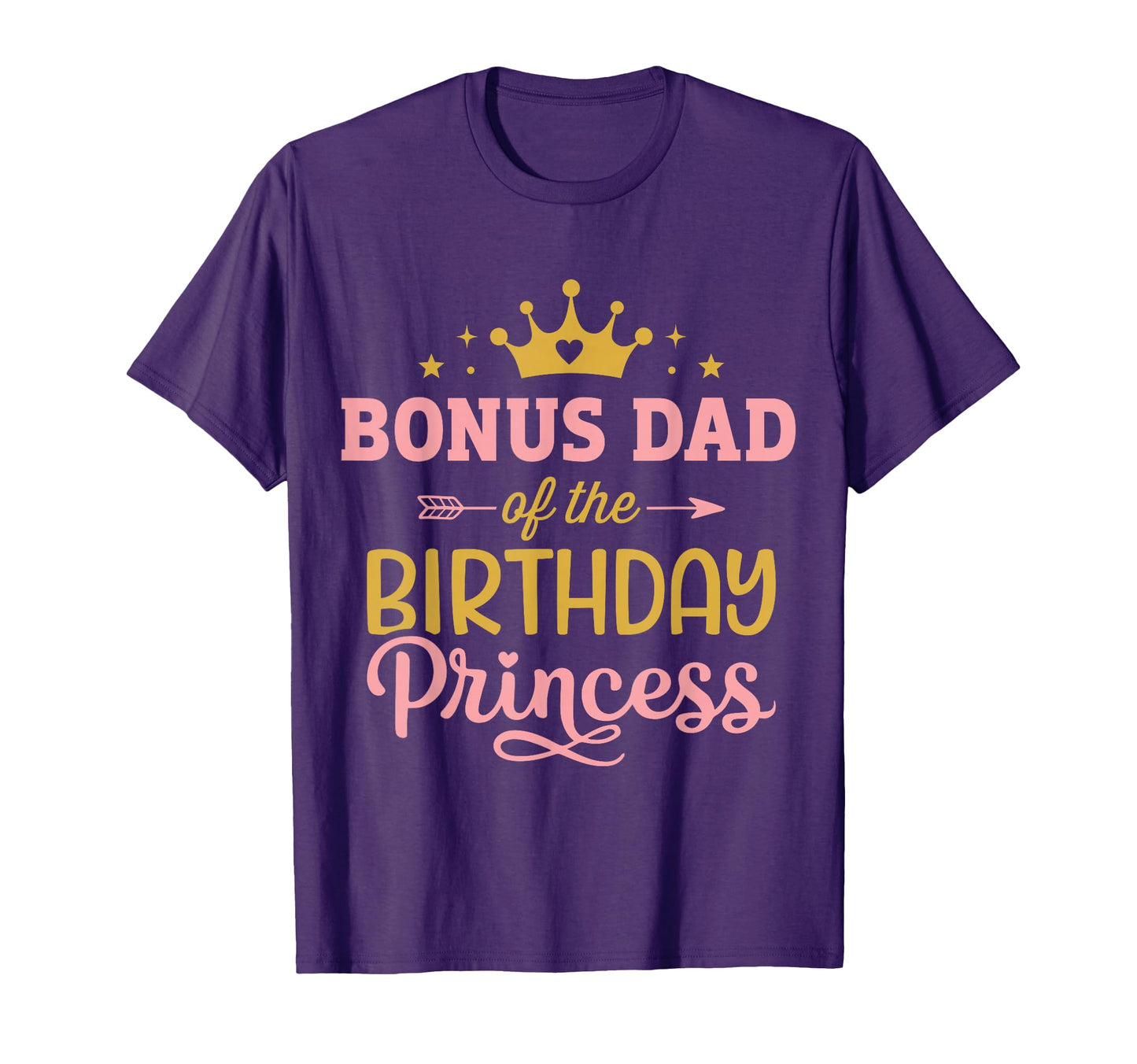 Bonus Dad Birthday Princess Matching T-Shirt - Custom Art Print Unisex - T-Shirt, Sweatshirt, Hoodie