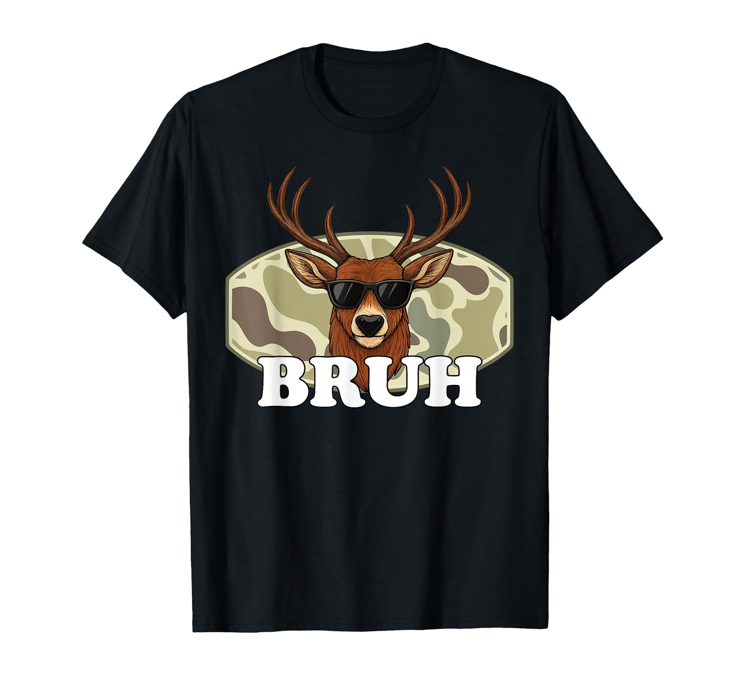 Hunting Season Camo Bruh Deer T-Shirt - Aesthetic Graphic Unisex - T-Shirt, Sweatshirt, Hoodie