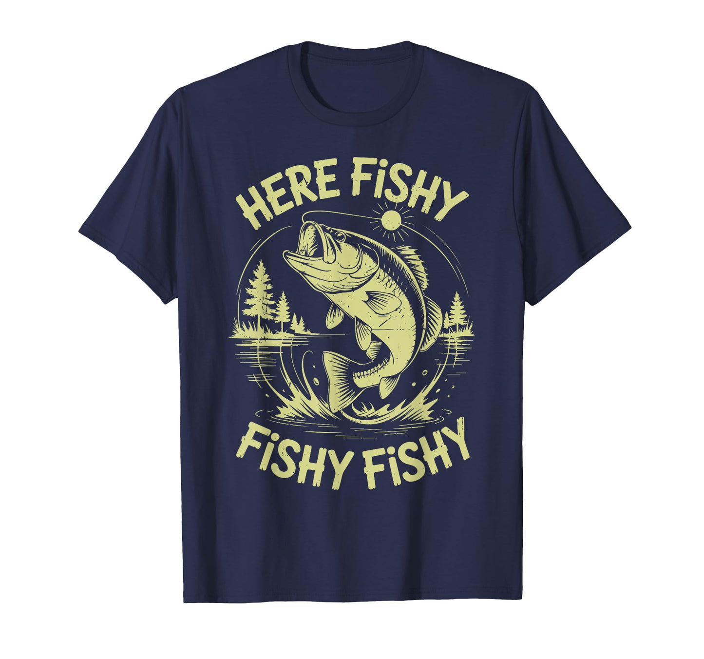 Mens Here Fishy Fishing Bass Fish T-Shirt - Custom Art Print for Adults - T-Shirt, Sweatshirt, Hoodie