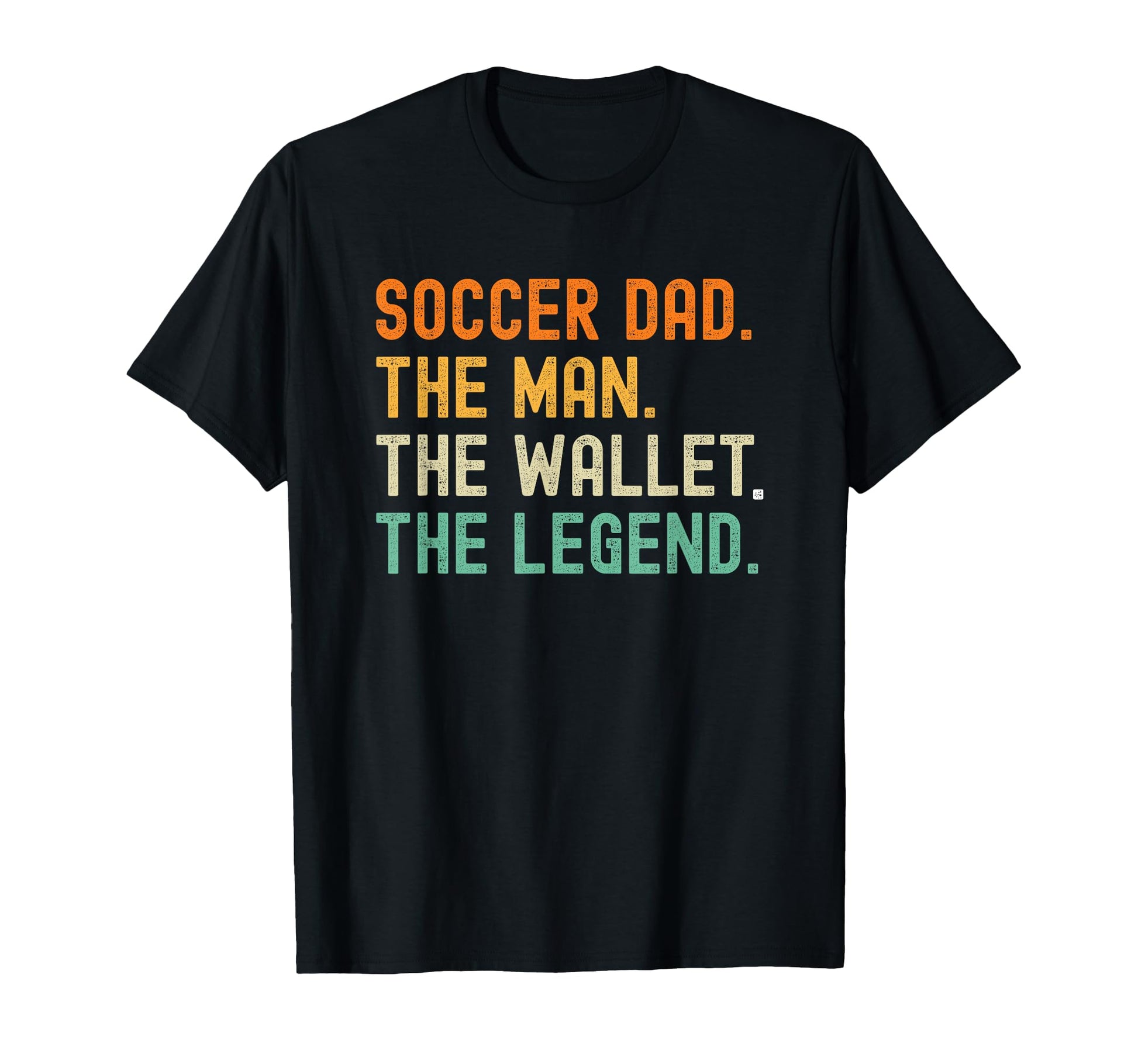 Soccer Dad Funny Wallet Legend T-Shirt - Unique Graphic Men Women - T-Shirt, Sweatshirt, Hoodie