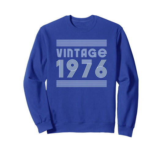 1976 T Shirts Funny 1976 Sweatshirt - Casual Everyday Wear for Adults - T-Shirt, Sweatshirt, Hoodie