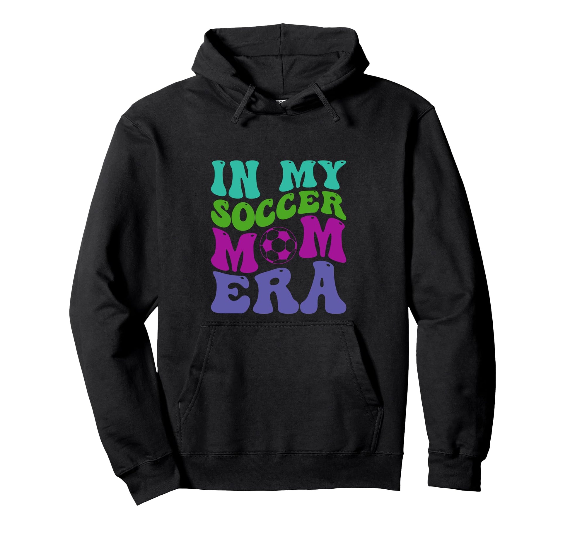 My Soccer Mom Era Groovy Soccer Mama Hoodie - Trendy Graphic Unisex - T-Shirt, Sweatshirt, Hoodie