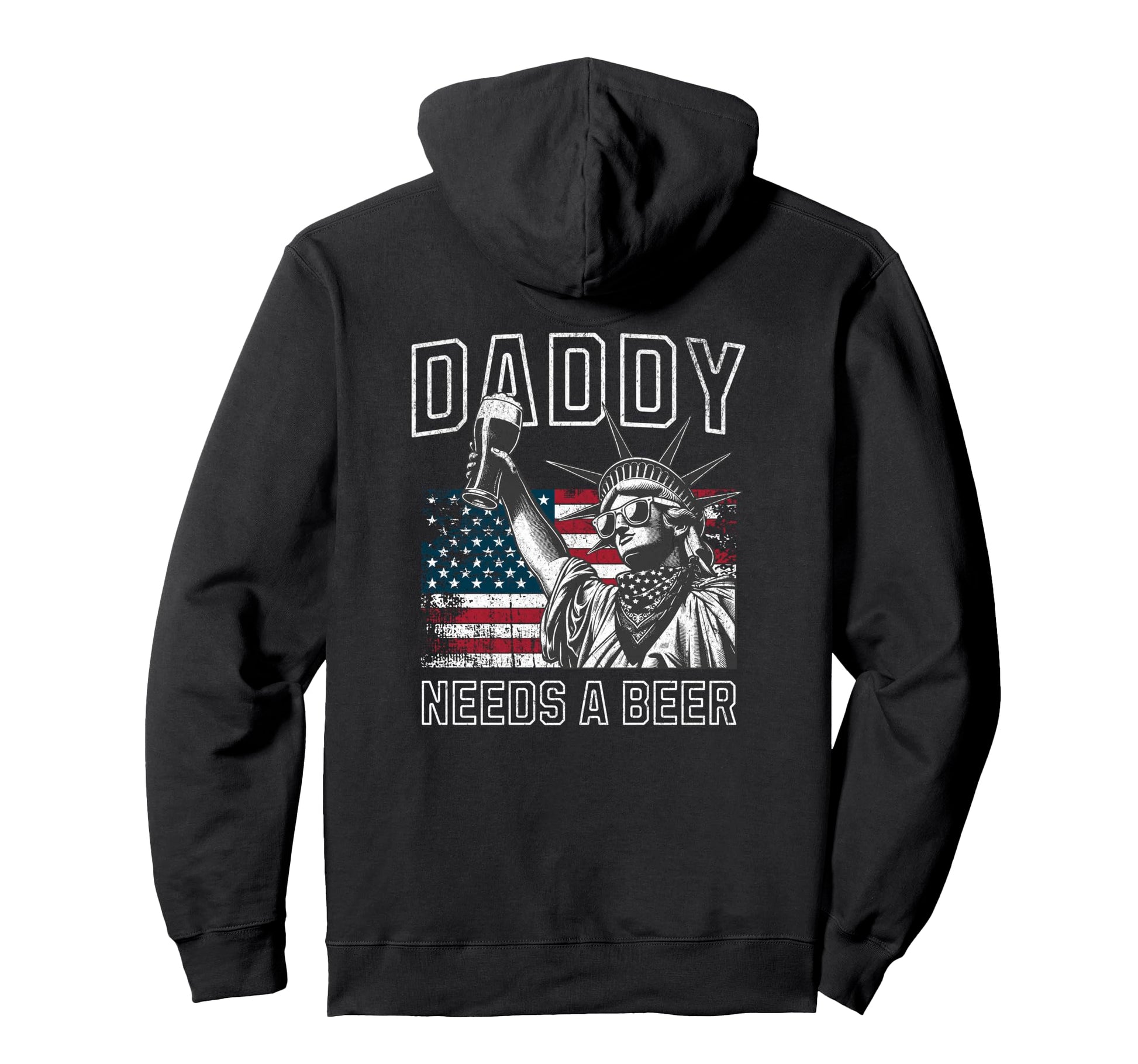 Daddy Needs Beer Funny Drinking Dad Hoodie - Custom Art Print Unisex - T-Shirt, Sweatshirt, Hoodie
