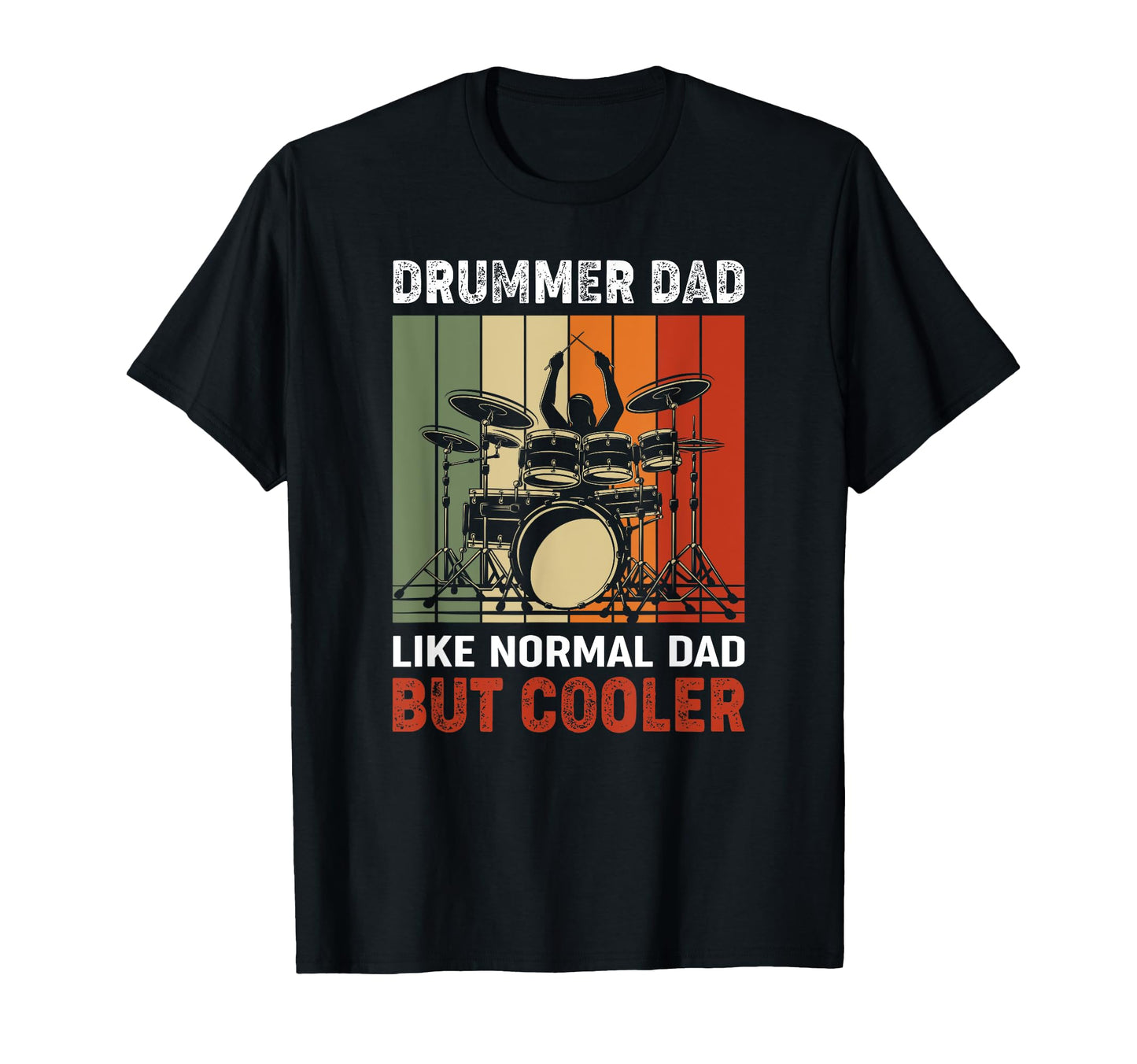 Drummer Dad Drumming Father Drums T-Shirt - Trendy Graphic Men Women - T-Shirt, Sweatshirt, Hoodie