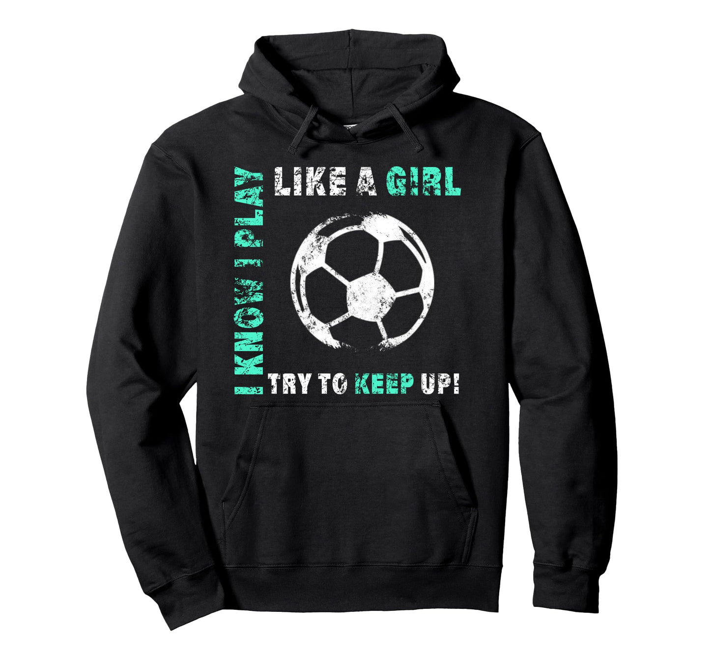 I Play Like Soccer Player Hoodie - Aesthetic Graphic Men Women - T-Shirt, Sweatshirt, Hoodie