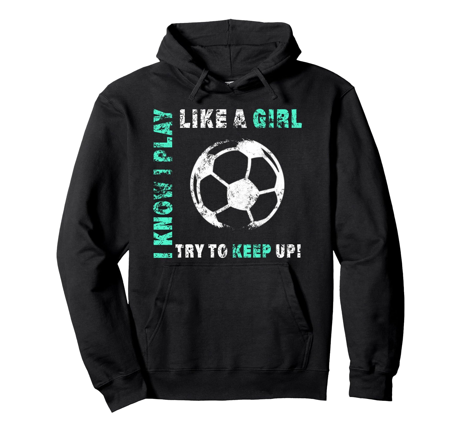 I Play Like Soccer Player Hoodie - Aesthetic Graphic Men Women - T-Shirt, Sweatshirt, Hoodie