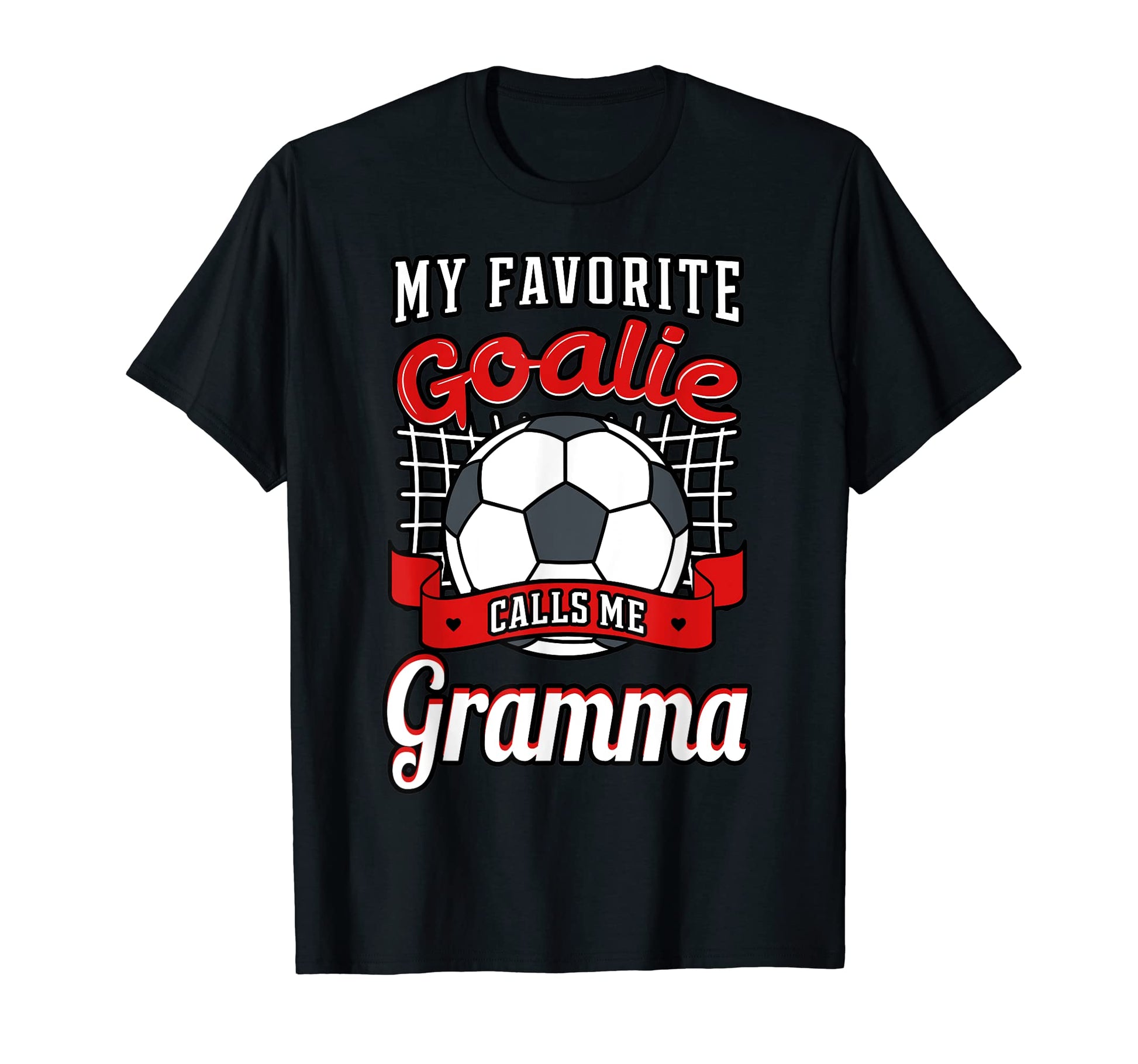 My Favorite Goalie Calls Me Gramma T-Shirt - Minimalist Print Men Women - T-Shirt, Sweatshirt, Hoodie