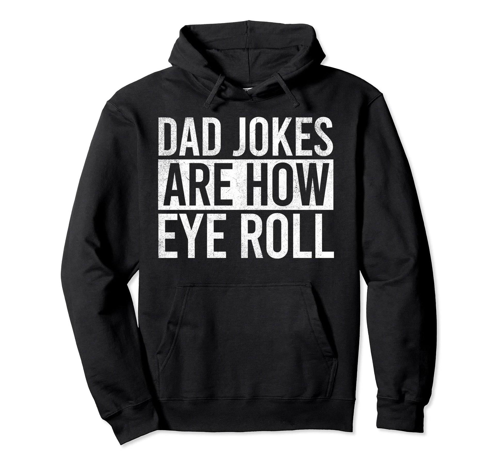 Funny Dad Jokes Fun Fathers Day Daddy Hoodie - Fun Novelty Design Men Women - T-Shirt, Sweatshirt, Hoodie