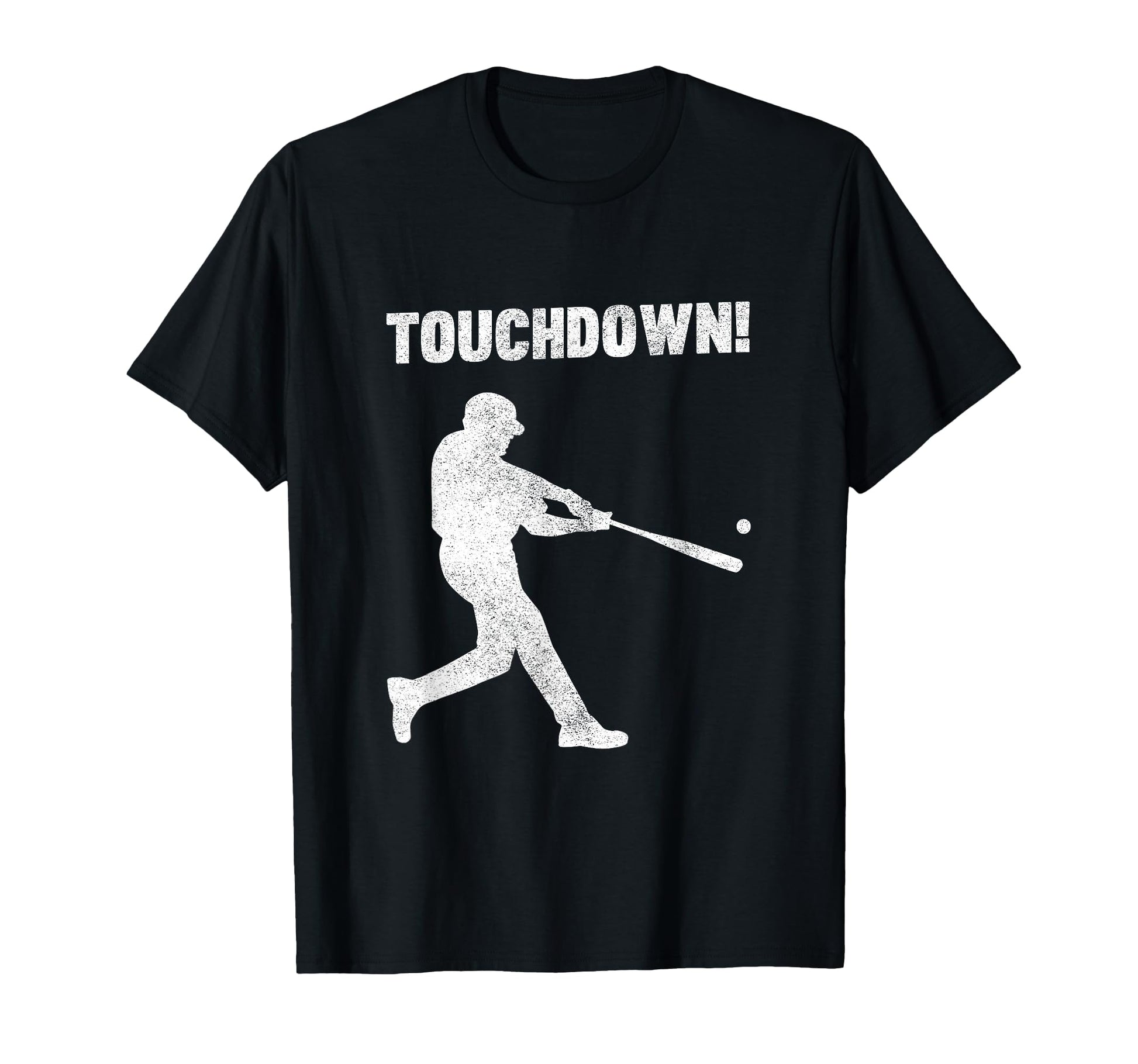 Funny Baseball Touchdown Homerun Joke T-Shirt - Streetwear Style Men Women - T-Shirt, Sweatshirt, Hoodie