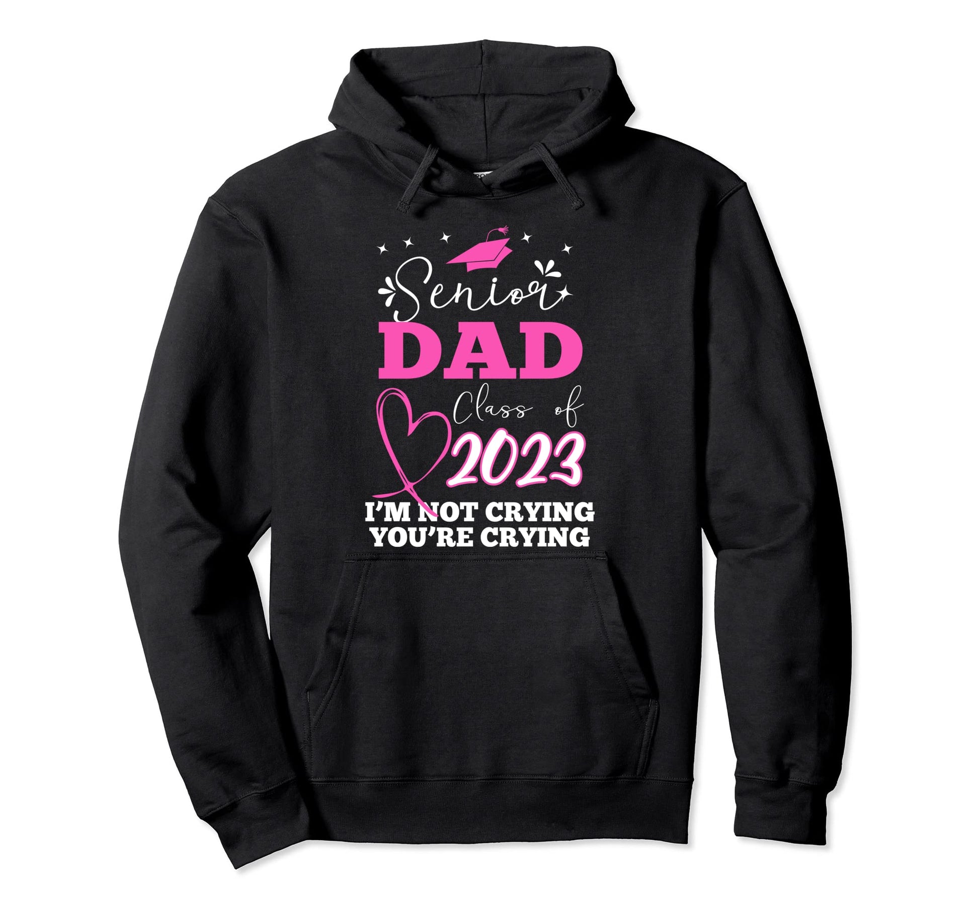 Senior Dad Class 2023 Senior Graduate Hoodie - Streetwear Style for Adults - T-Shirt, Sweatshirt, Hoodie