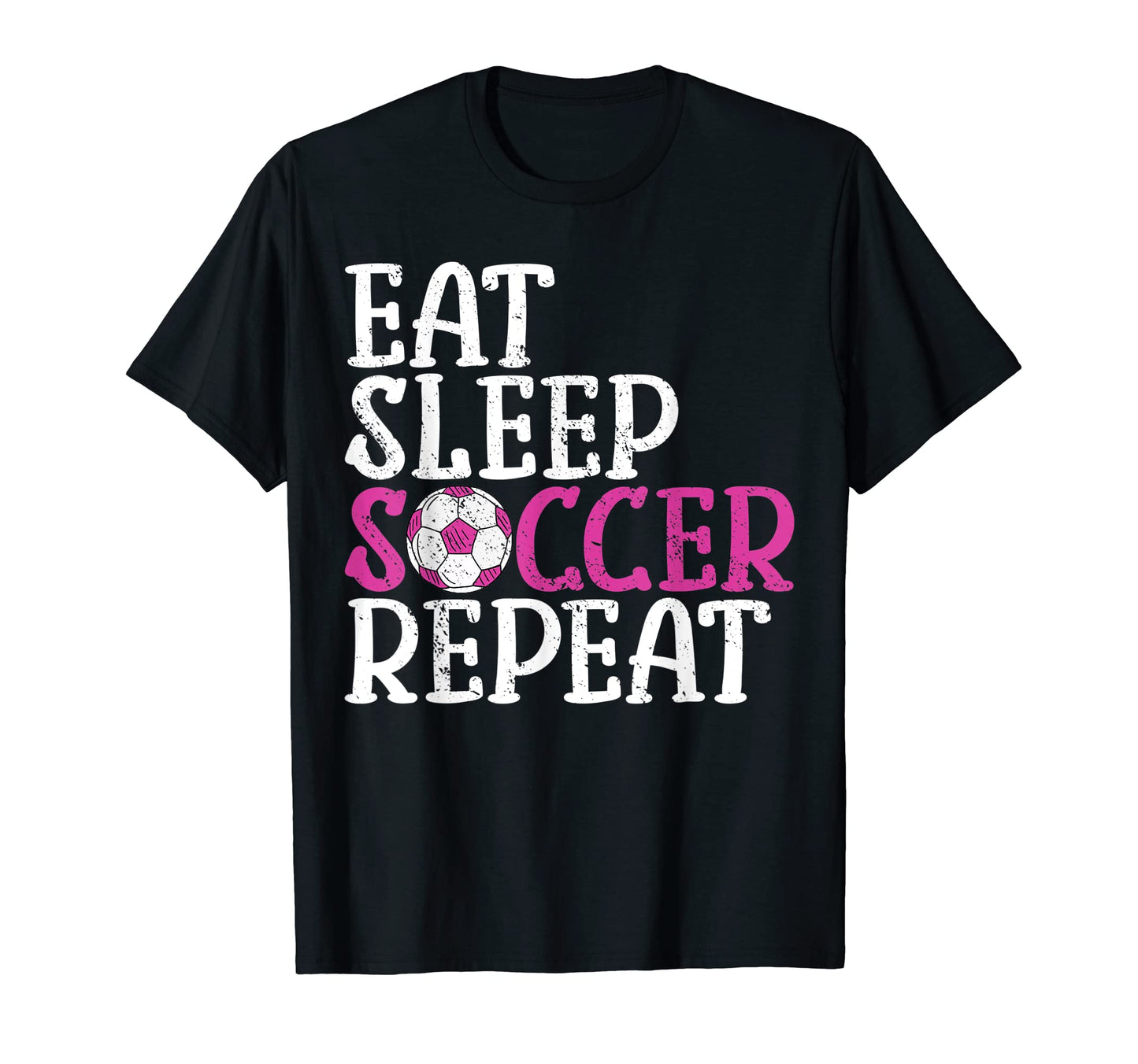Soccer Eat Sleep Soccer Repeat T-Shirt - Unique Graphic Men Women - T-Shirt, Sweatshirt, Hoodie