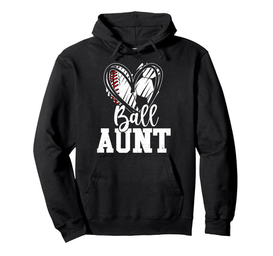 Ball Aunt Baseball Soccer Aunt Hoodie - Fun Novelty Design for Adults - T-Shirt, Sweatshirt, Hoodie