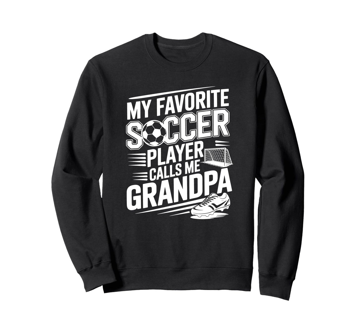 My Favorite Soccer Player Calls Sweatshirt - Casual Everyday Wear Unisex - T-Shirt, Sweatshirt, Hoodie