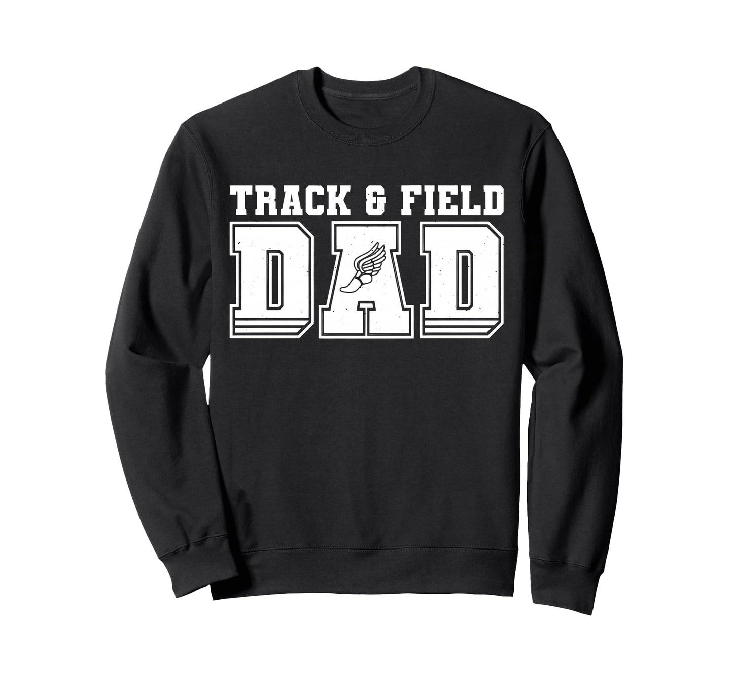 Track Field Dad Sport Fathers Day Mens Sweatshirt - Unique Graphic Unisex - T-Shirt, Sweatshirt, Hoodie
