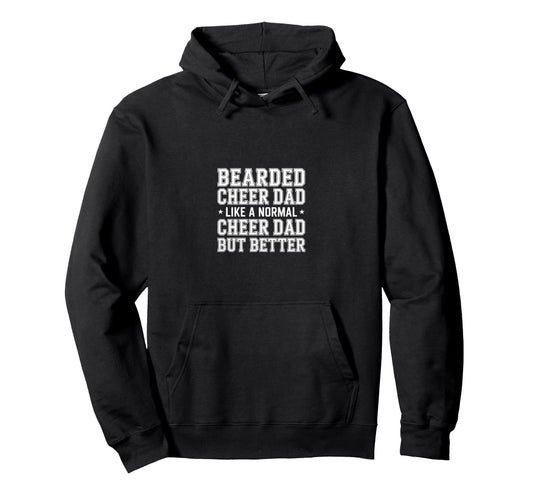 Bearded Cheer Dad Like Normal Cheer Hoodie - Minimalist Print Men Women - T-Shirt, Sweatshirt, Hoodie
