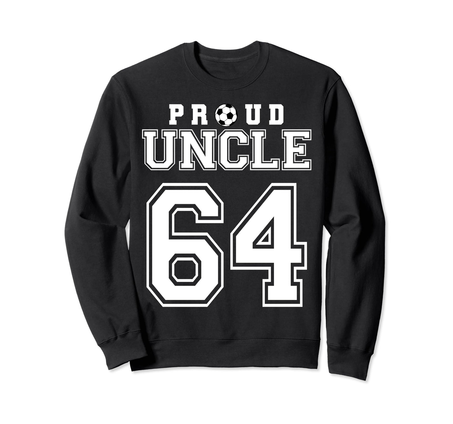 Number 64 Custom Proud Soccer Sweatshirt - Novelty Apparel for Adults - T-Shirt, Sweatshirt, Hoodie