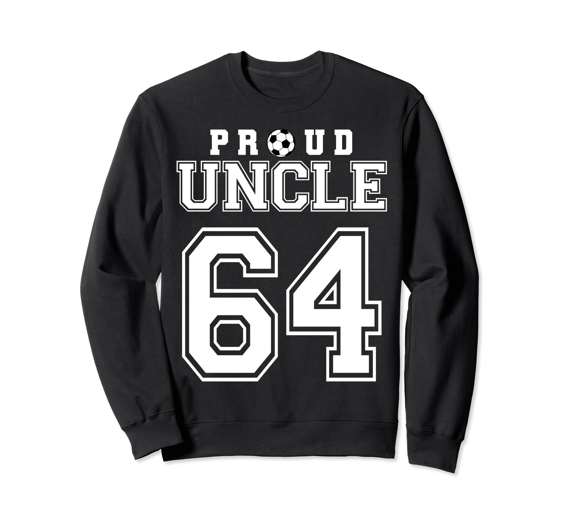 Number 64 Custom Proud Soccer Sweatshirt - Novelty Apparel for Adults - T-Shirt, Sweatshirt, Hoodie