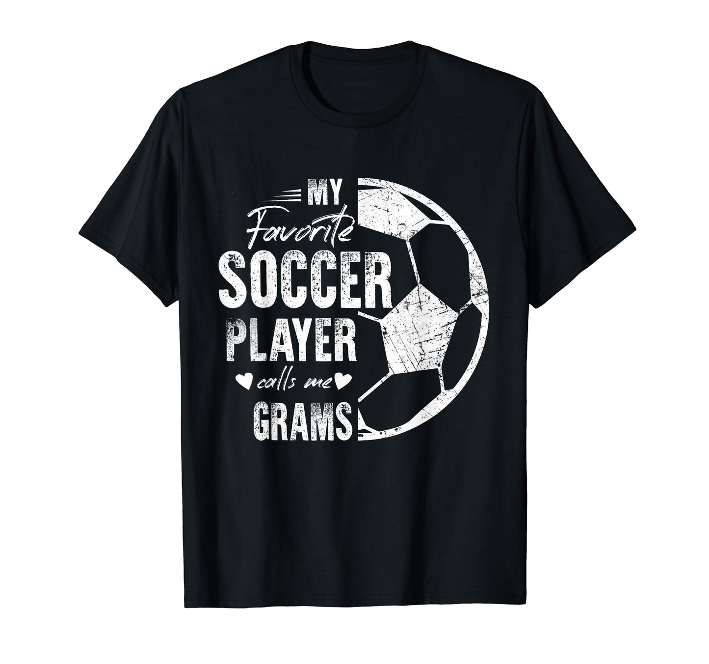 My Favorite Soccer Player Calls Me Grams T-Shirt - Minimalist Print Unisex - T-Shirt, Sweatshirt, Hoodie