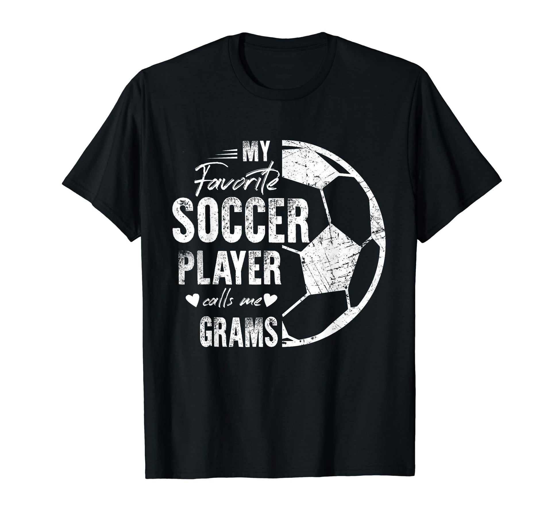 My Favorite Soccer Player Calls Me Grams T-Shirt - Minimalist Print Unisex - T-Shirt, Sweatshirt, Hoodie