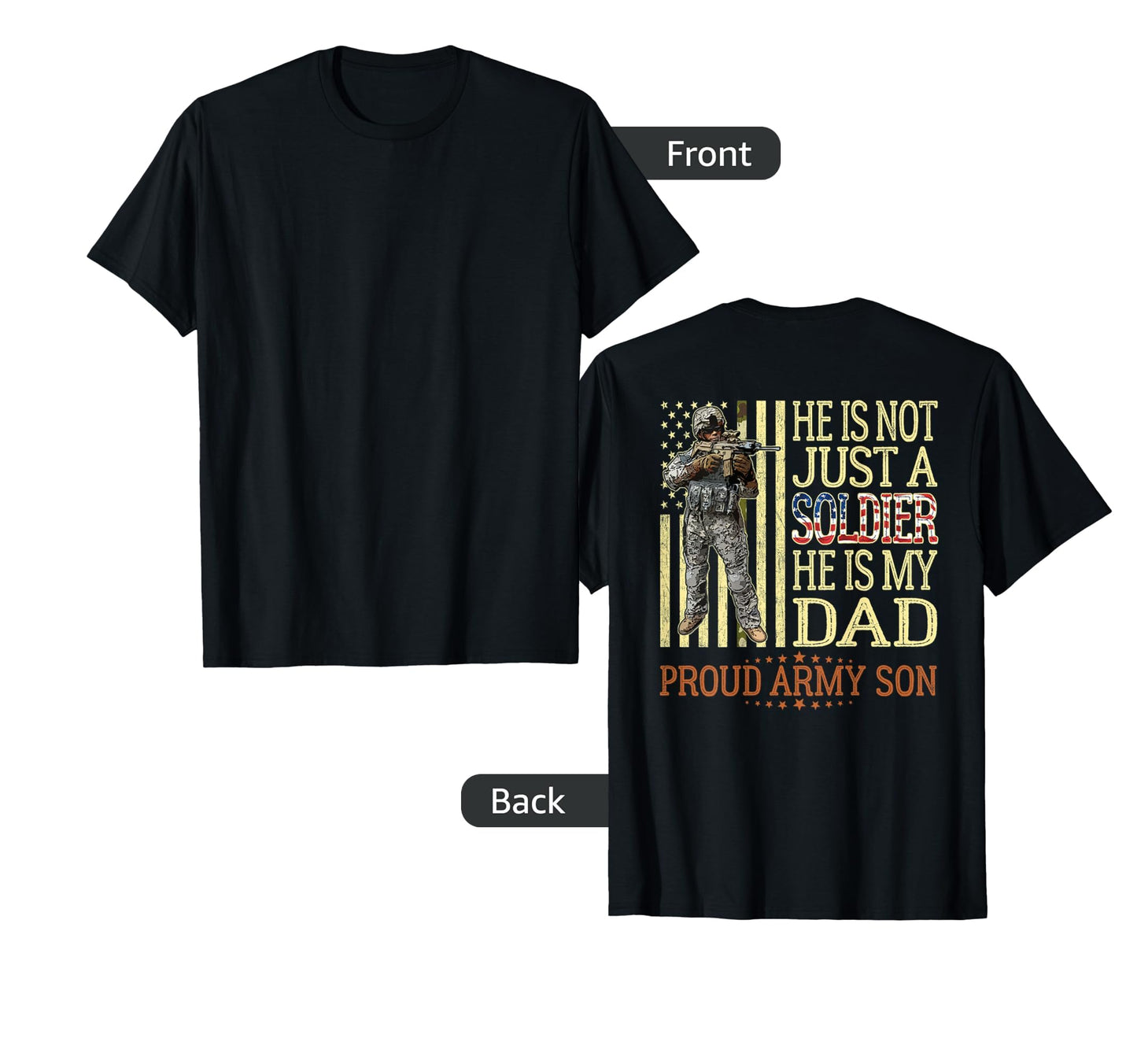He Is Not Just Soldier He Is My T-Shirt - Fun Novelty Design for Adults - T-Shirt, Sweatshirt, Hoodie