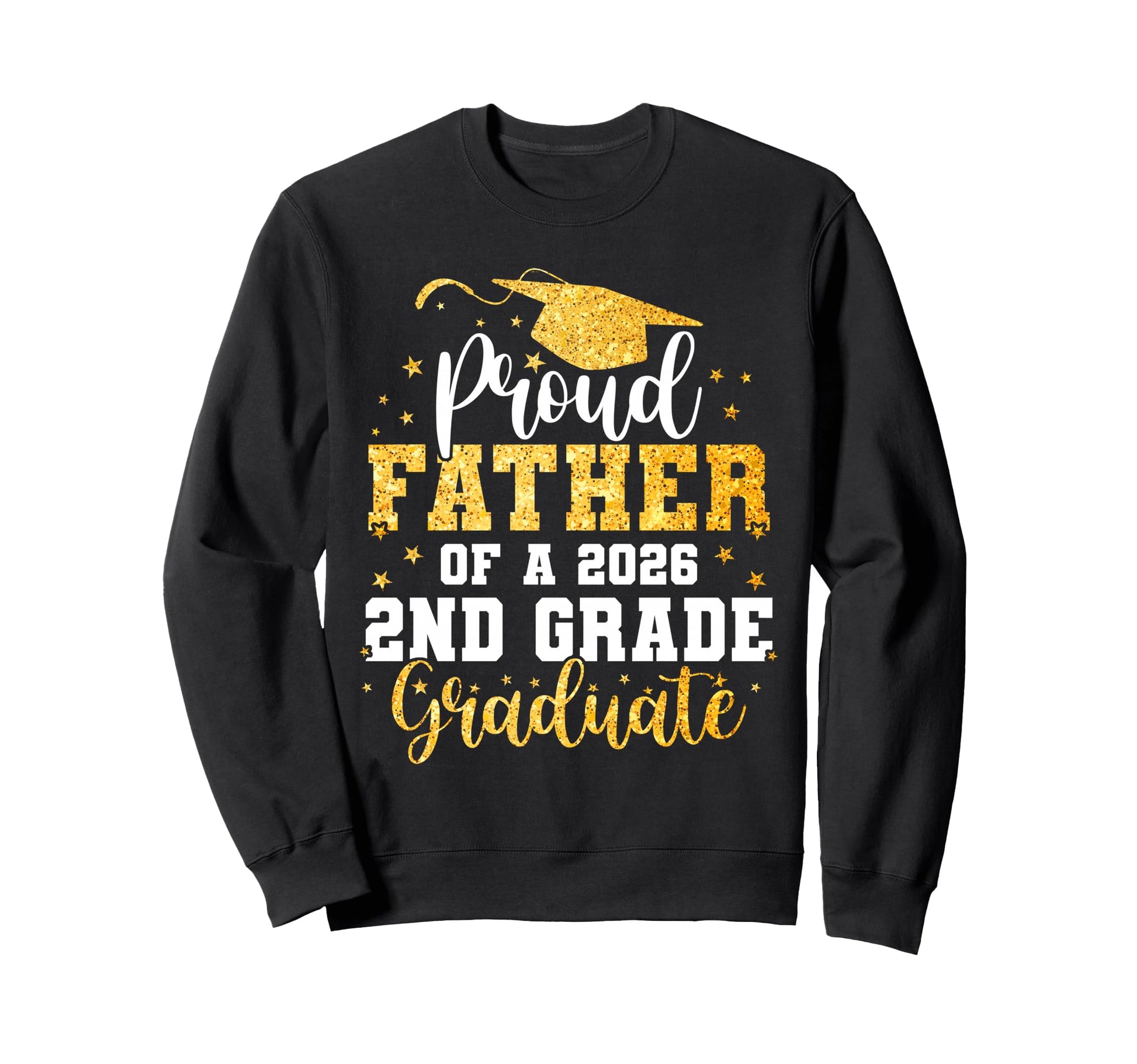 Proud Father Class 2026 2Nd Sweatshirt - Casual Everyday Wear for Adults - T-Shirt, Sweatshirt, Hoodie