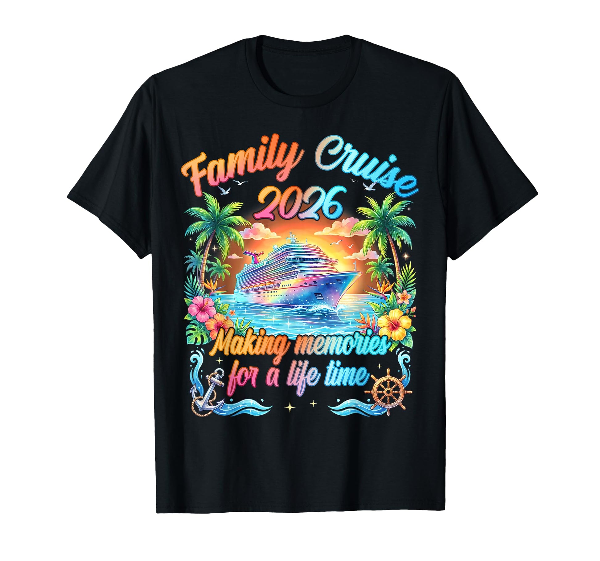 Family Cruise 2026 Making Memories T-Shirt - Graphic Print Men Women - T-Shirt, Sweatshirt, Hoodie