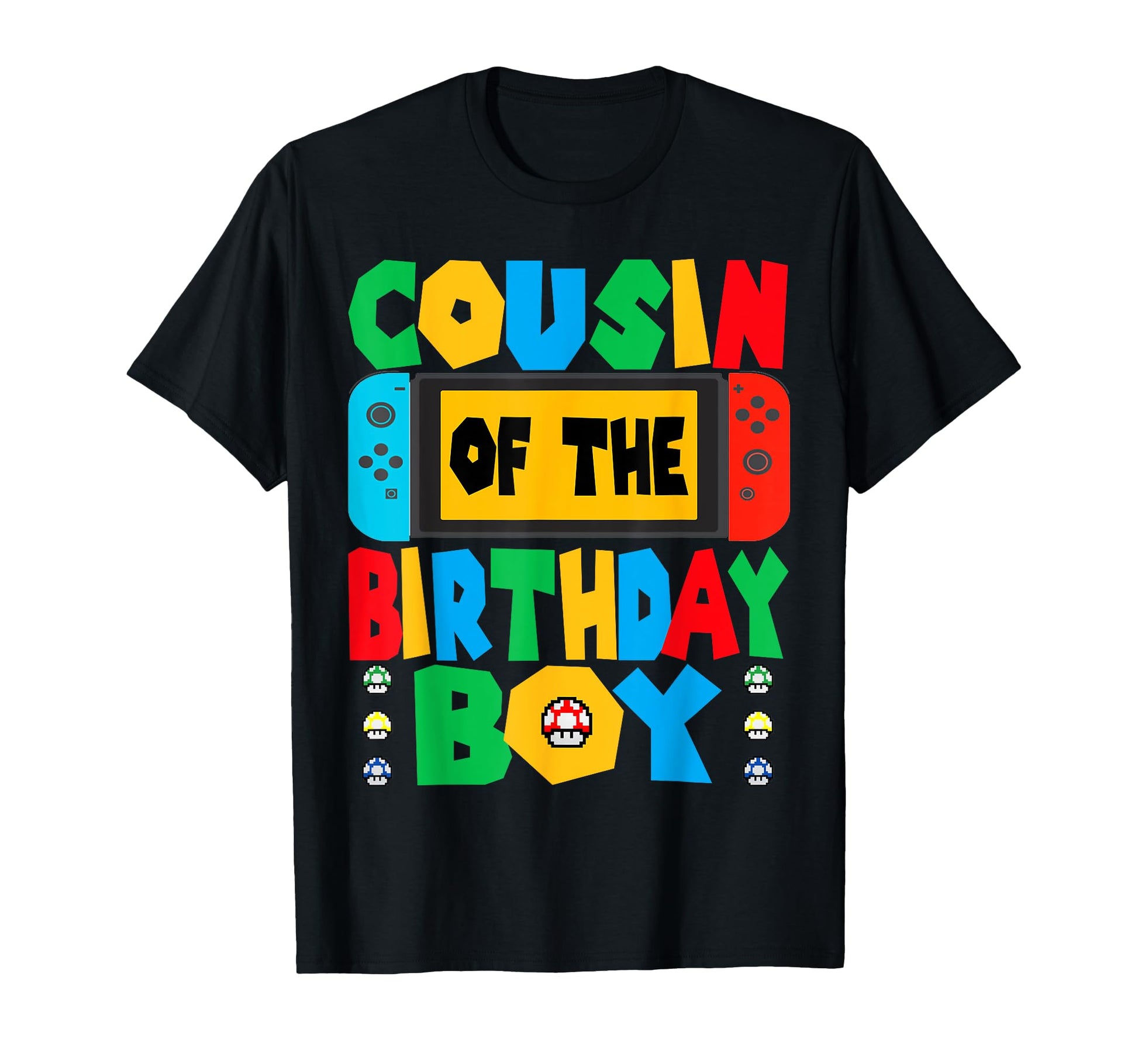 Cousin Birthday Game Gaming Dad And Mom T-Shirt - Custom Art Print Unisex - T-Shirt, Sweatshirt, Hoodie