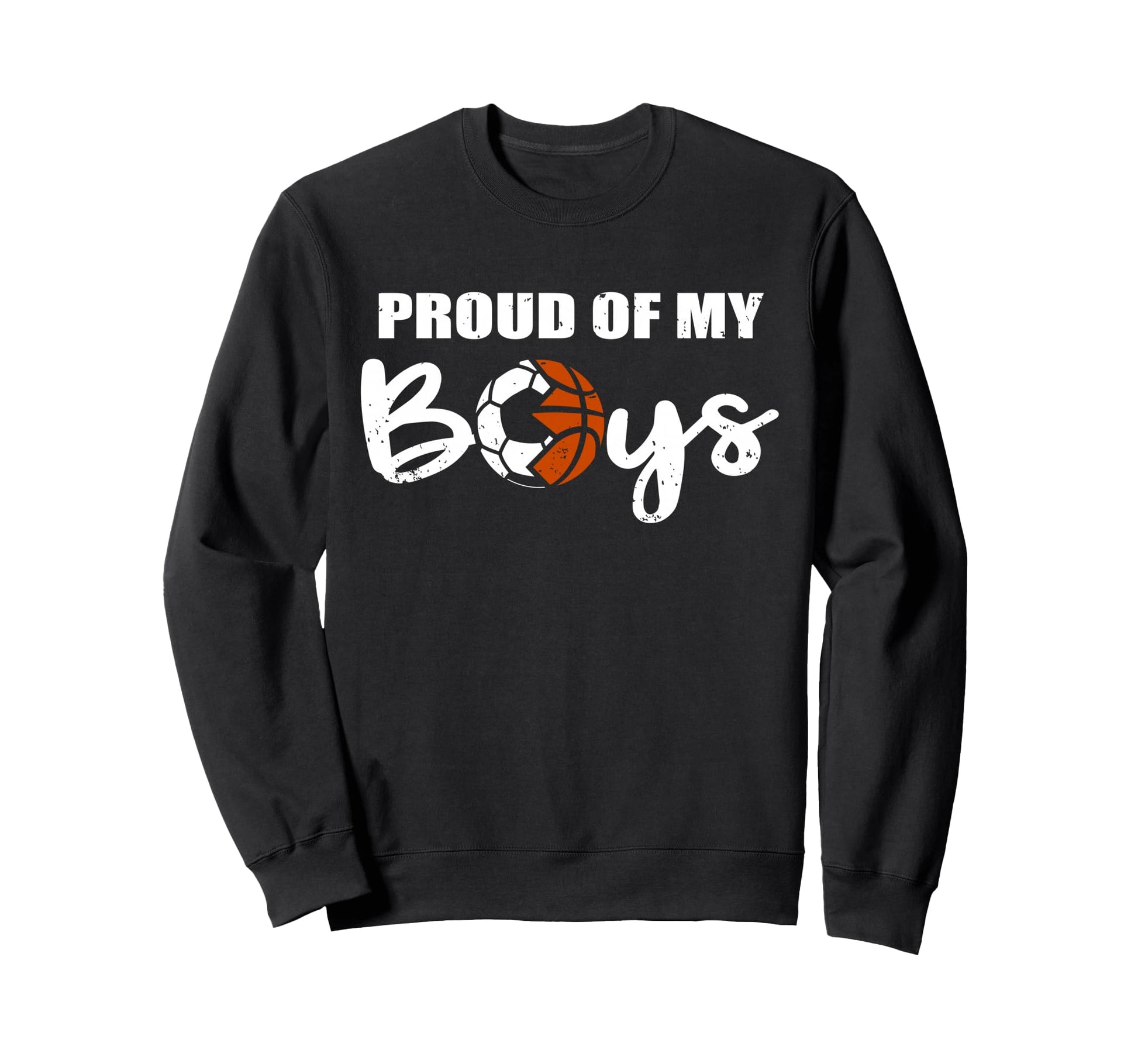 Proud My Funny Soccer Basketball Mom Sweatshirt - Graphic Print Men Women - T-Shirt, Sweatshirt, Hoodie