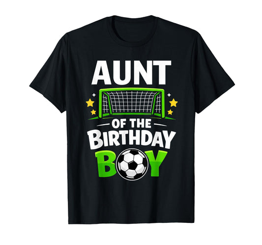 Aunt Birthday Soccer Ball Family T-Shirt - Custom Art Print for Adults - T-Shirt, Sweatshirt, Hoodie