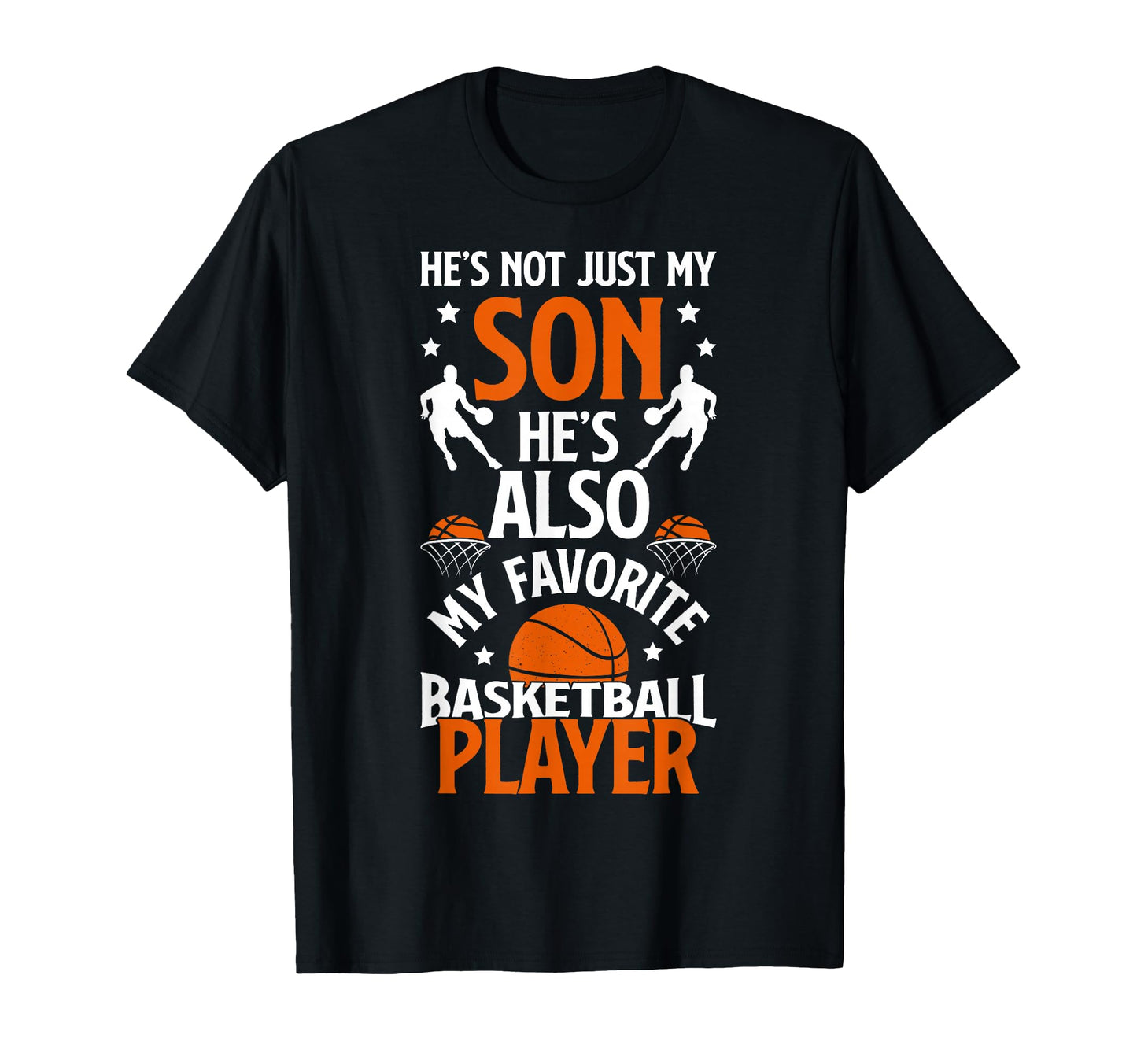 Hes Also My Favorite Basketball Player T-Shirt - Graphic Print Men Women - T-Shirt, Sweatshirt, Hoodie
