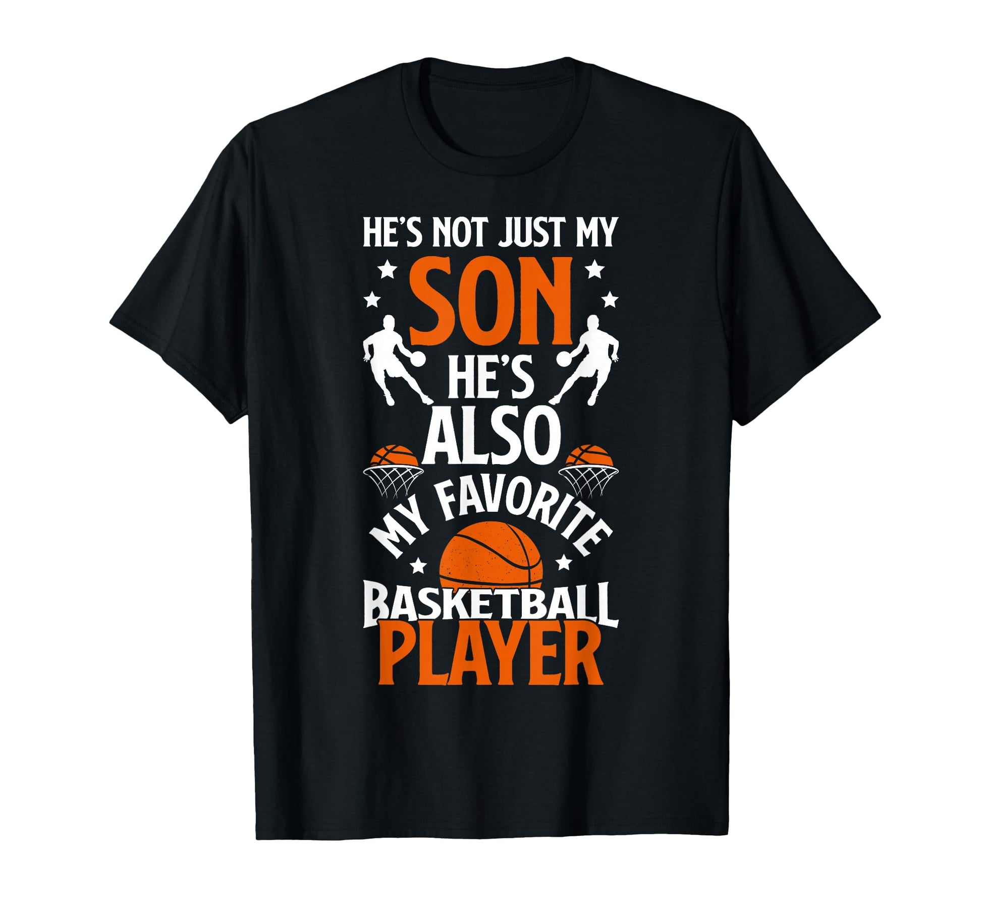 Hes Also My Favorite Basketball Player T-Shirt - Graphic Print Men Women - T-Shirt, Sweatshirt, Hoodie