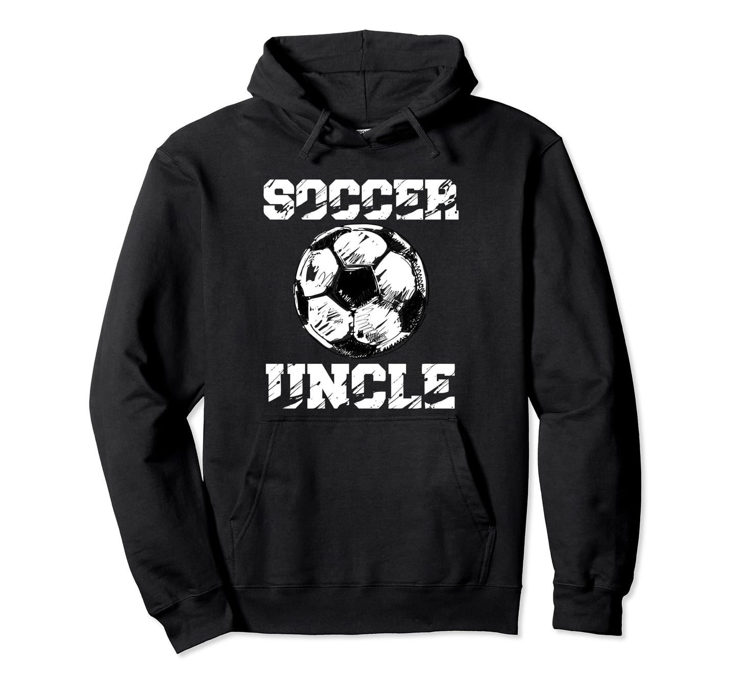 Soccer Uncle Funny Soccer Player Hoodie - Fun Novelty Design Men Women - T-Shirt, Sweatshirt, Hoodie