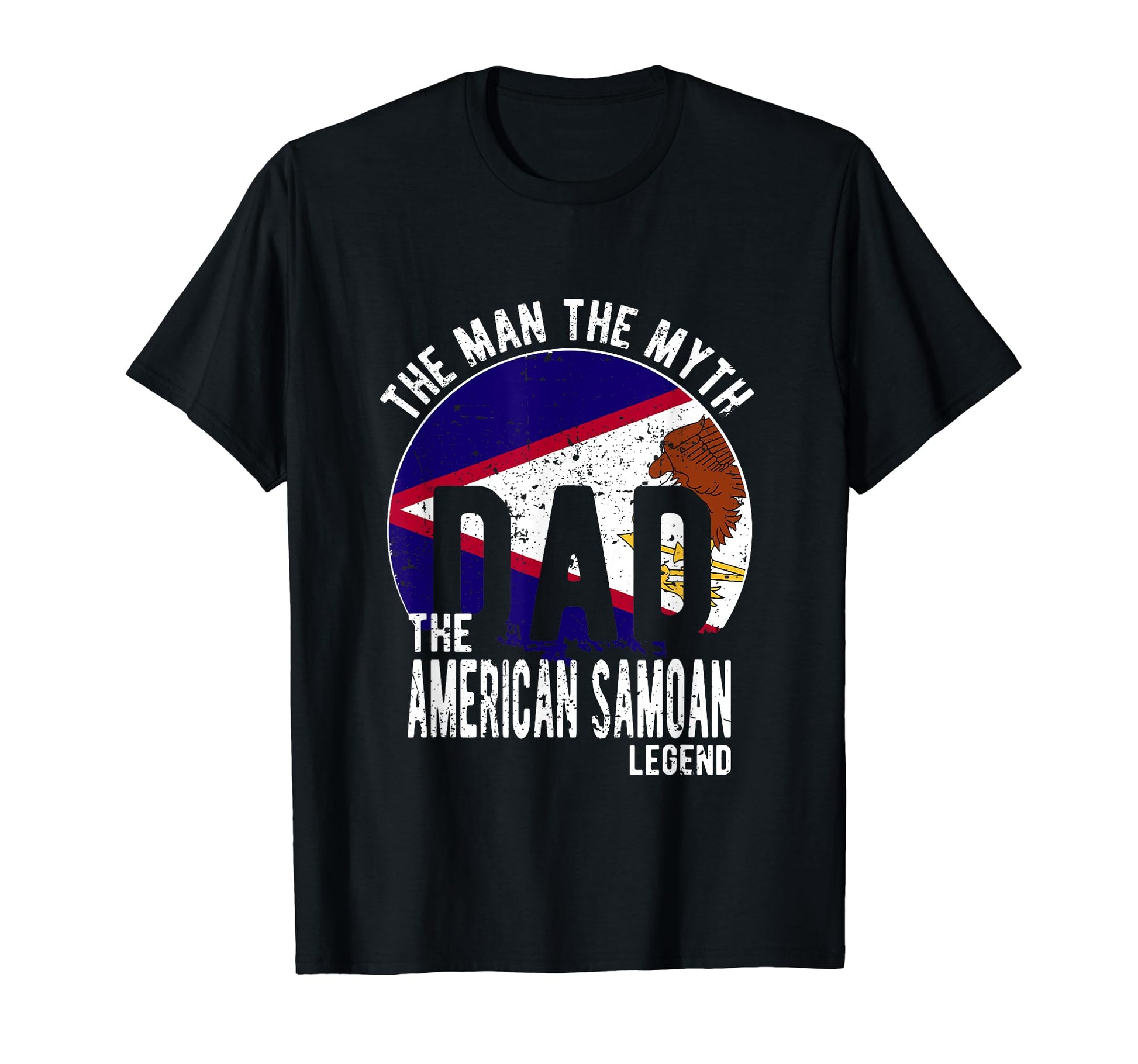 Myth American Samoan Legend Dad American T-Shirt - Trendy Graphic Men Women - T-Shirt, Sweatshirt, Hoodie