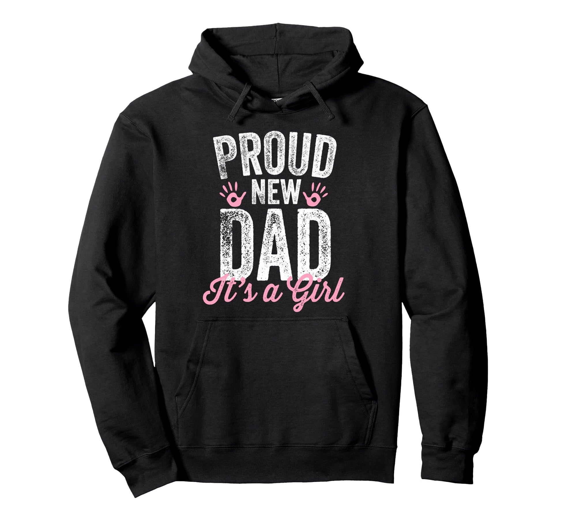 Proud New Dad Its Gifts Father To Be Hoodie - Unique Graphic for Adults - T-Shirt, Sweatshirt, Hoodie