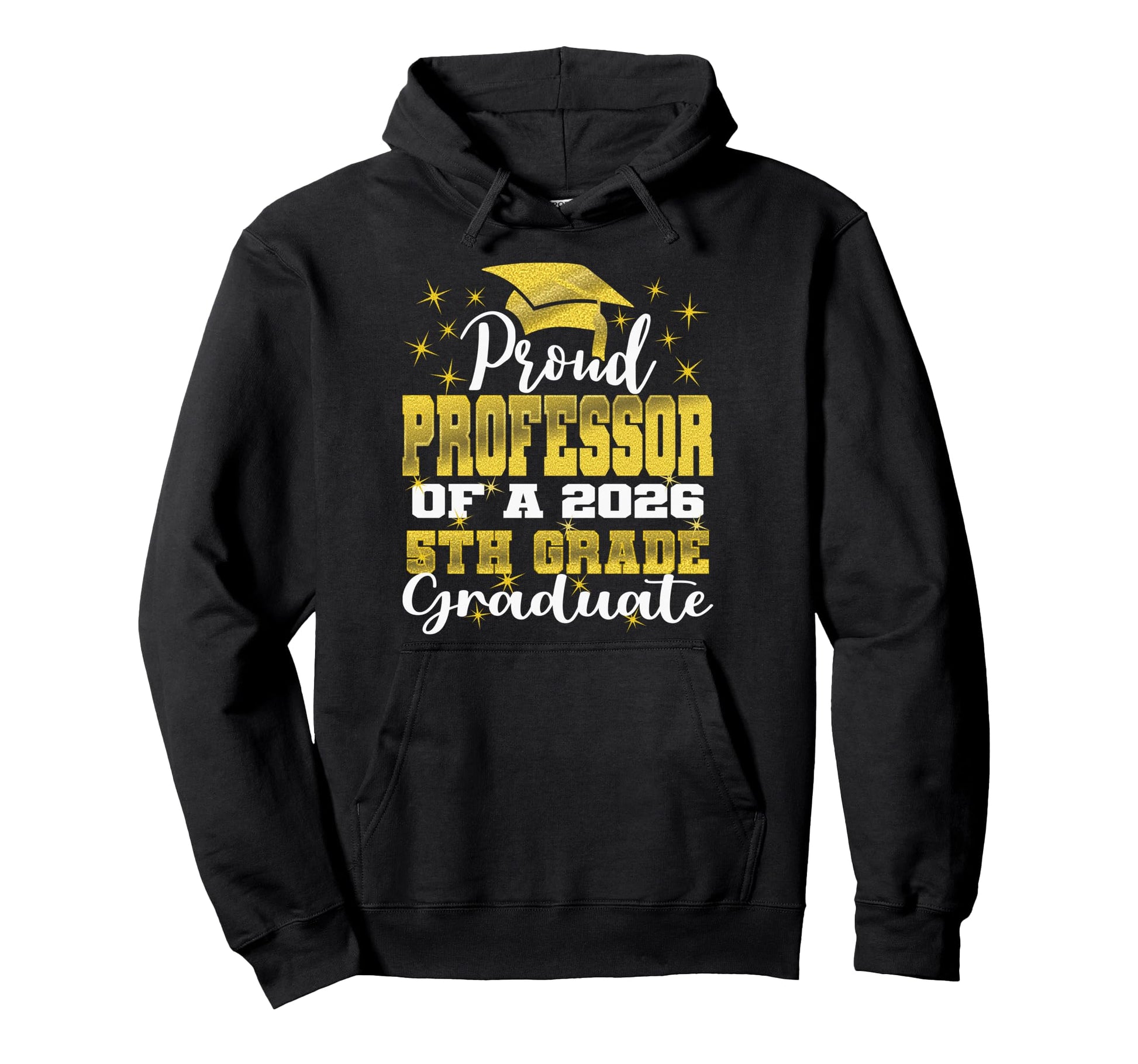 Proud Professor 5Th Grade Graduate 2026 Hoodie - Trendy Graphic Men Women - T-Shirt, Sweatshirt, Hoodie
