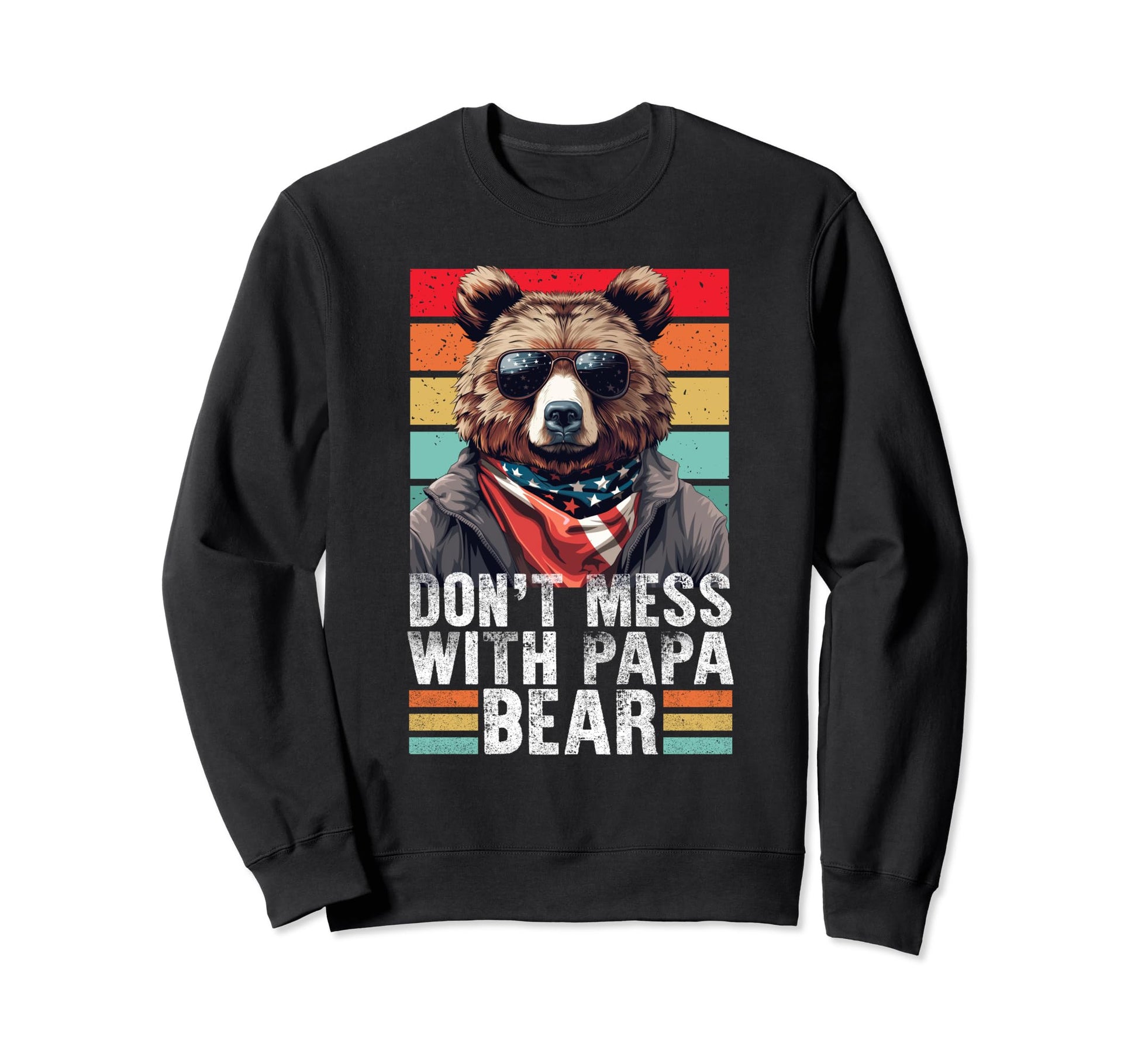 Dont Mess Papa Bear Papa Bear Sweatshirt - Custom Art Print for Adults - T-Shirt, Sweatshirt, Hoodie
