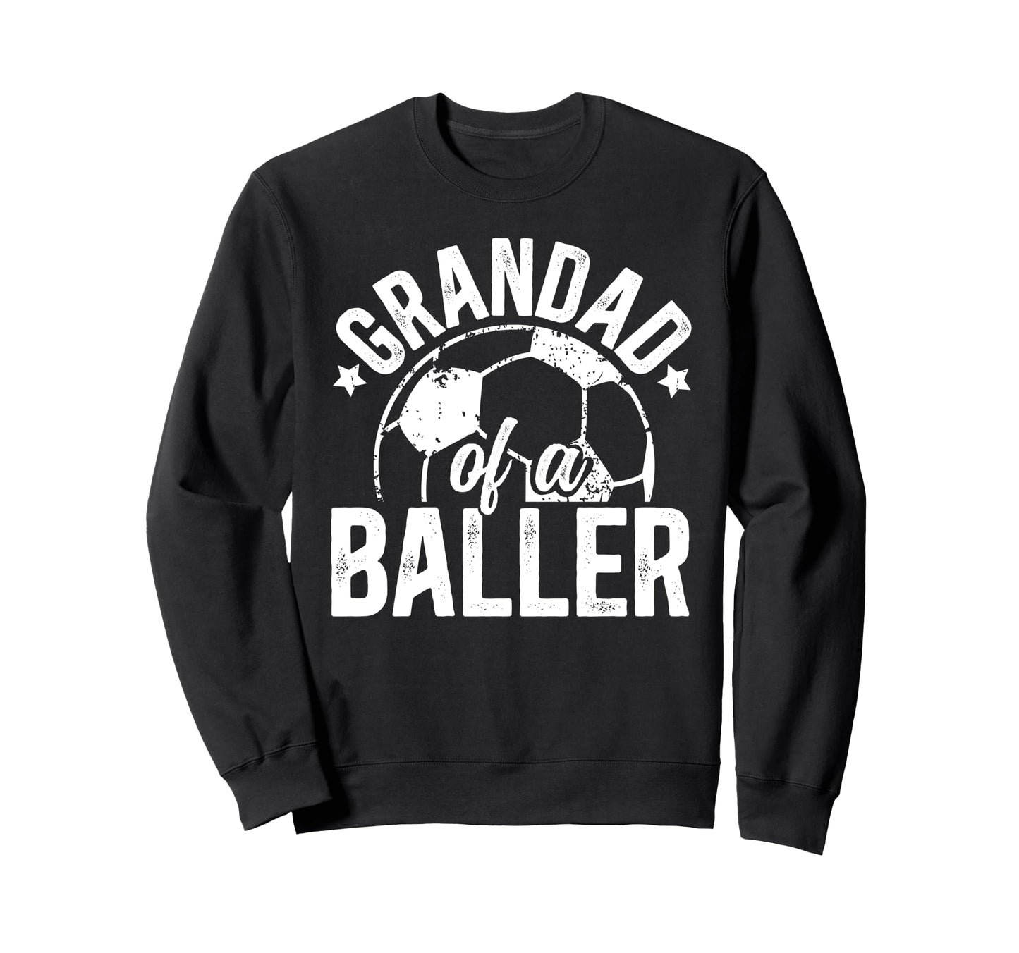 Grandad Baller Soccer Grandad Soccer Sweatshirt - Novelty Apparel Unisex - T-Shirt, Sweatshirt, Hoodie