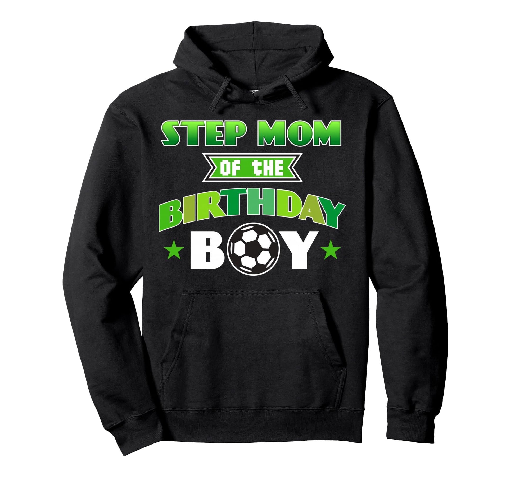 Step Mom Birthday Soccer Party Hoodie - Fun Novelty Design Men Women - T-Shirt, Sweatshirt, Hoodie