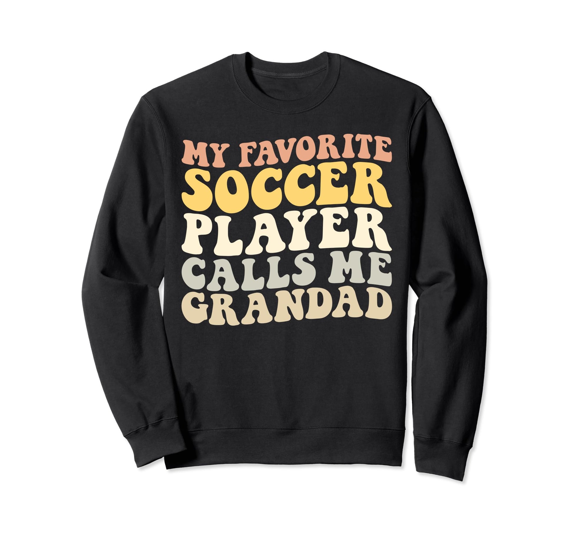 My Favorite Soccer Player Sweatshirt - Casual Everyday Wear for Adults - T-Shirt, Sweatshirt, Hoodie