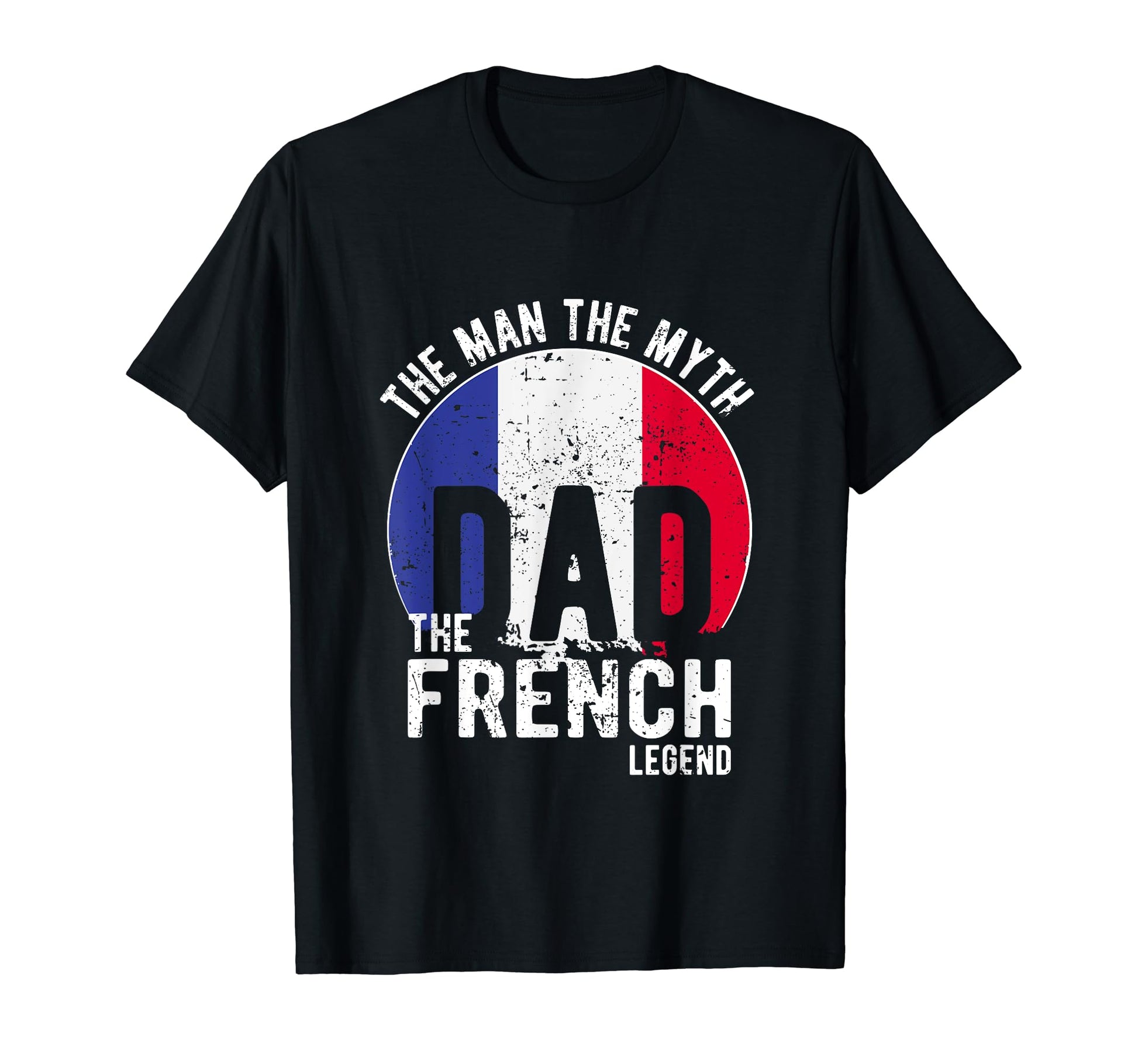 Myth French Legend Dad French T-Shirt - Minimalist Print for Adults - T-Shirt, Sweatshirt, Hoodie