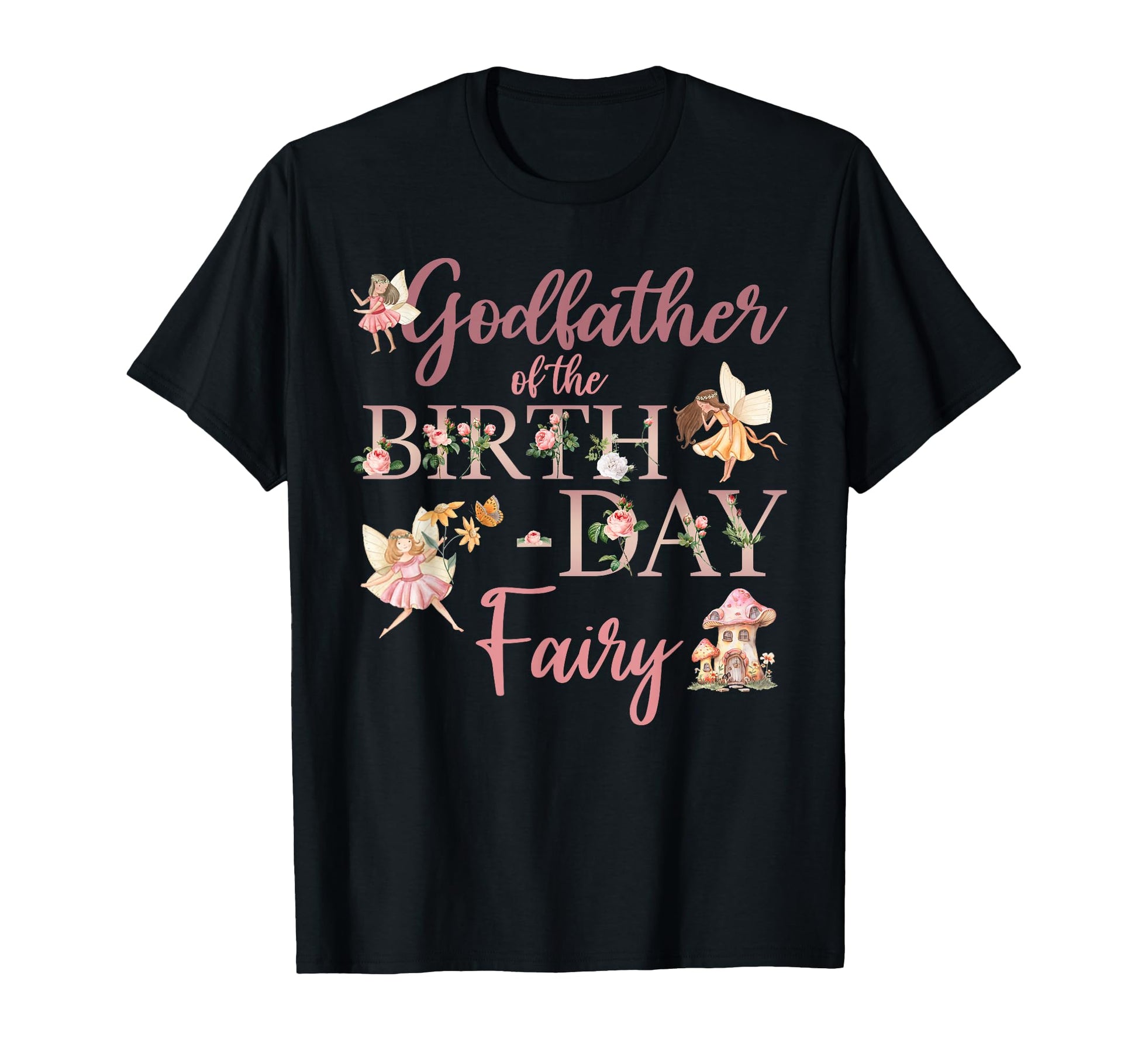 Godfather Birthday Fairy First Birthday T-Shirt - Graphic Print Men Women - T-Shirt, Sweatshirt, Hoodie