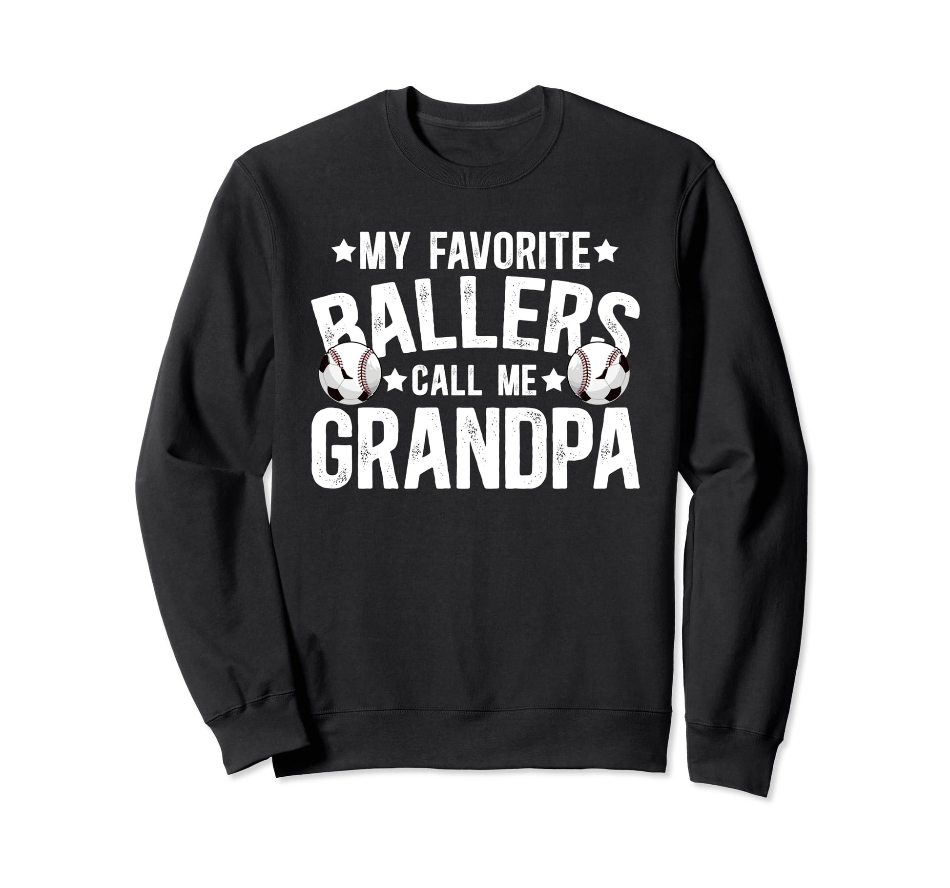 My Favorite Ballers Call Me Grandpa Sweatshirt - Unique Graphic for Adults - T-Shirt, Sweatshirt, Hoodie