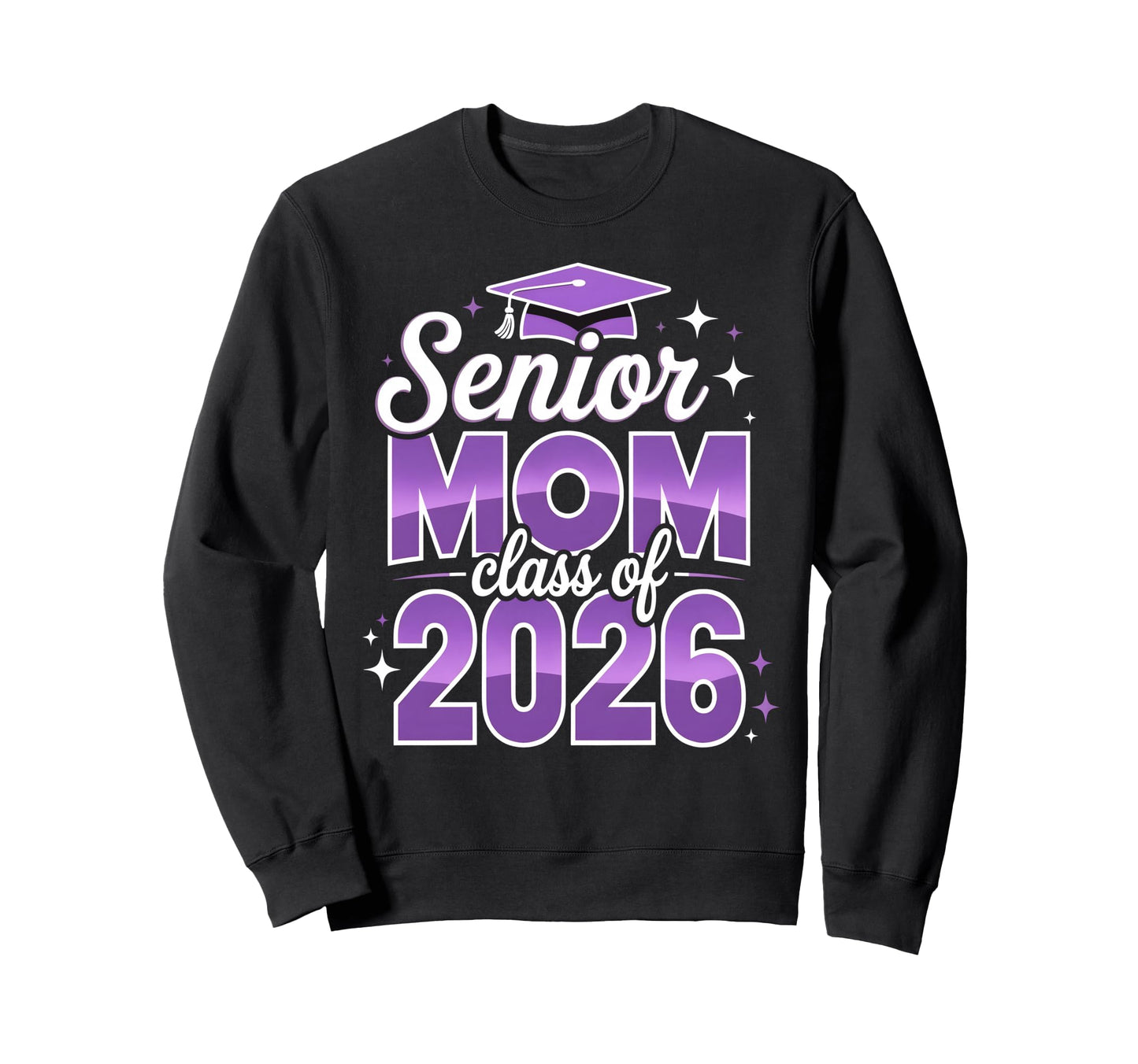Senior Mom Class 2026 Graduation Sweatshirt - Trendy Graphic Men Women - T-Shirt, Sweatshirt, Hoodie