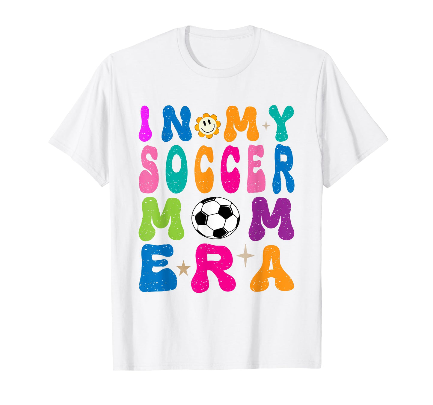 My Soccer Mom Era Mothers Day Soccer T-Shirt - Custom Art Print Men Women - T-Shirt, Sweatshirt, Hoodie