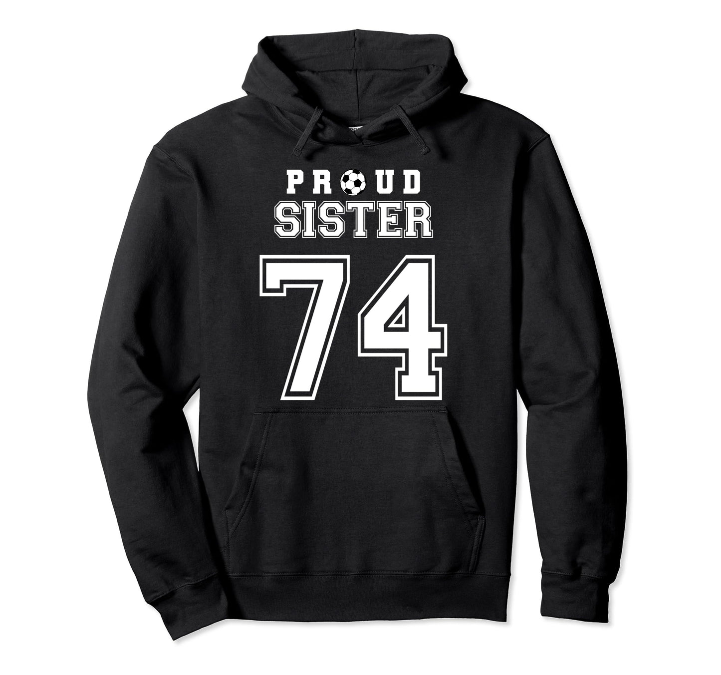 Number 74 Custom Proud Soccer Futbol Hoodie - Streetwear Style Unisex - T-Shirt, Sweatshirt, Hoodie