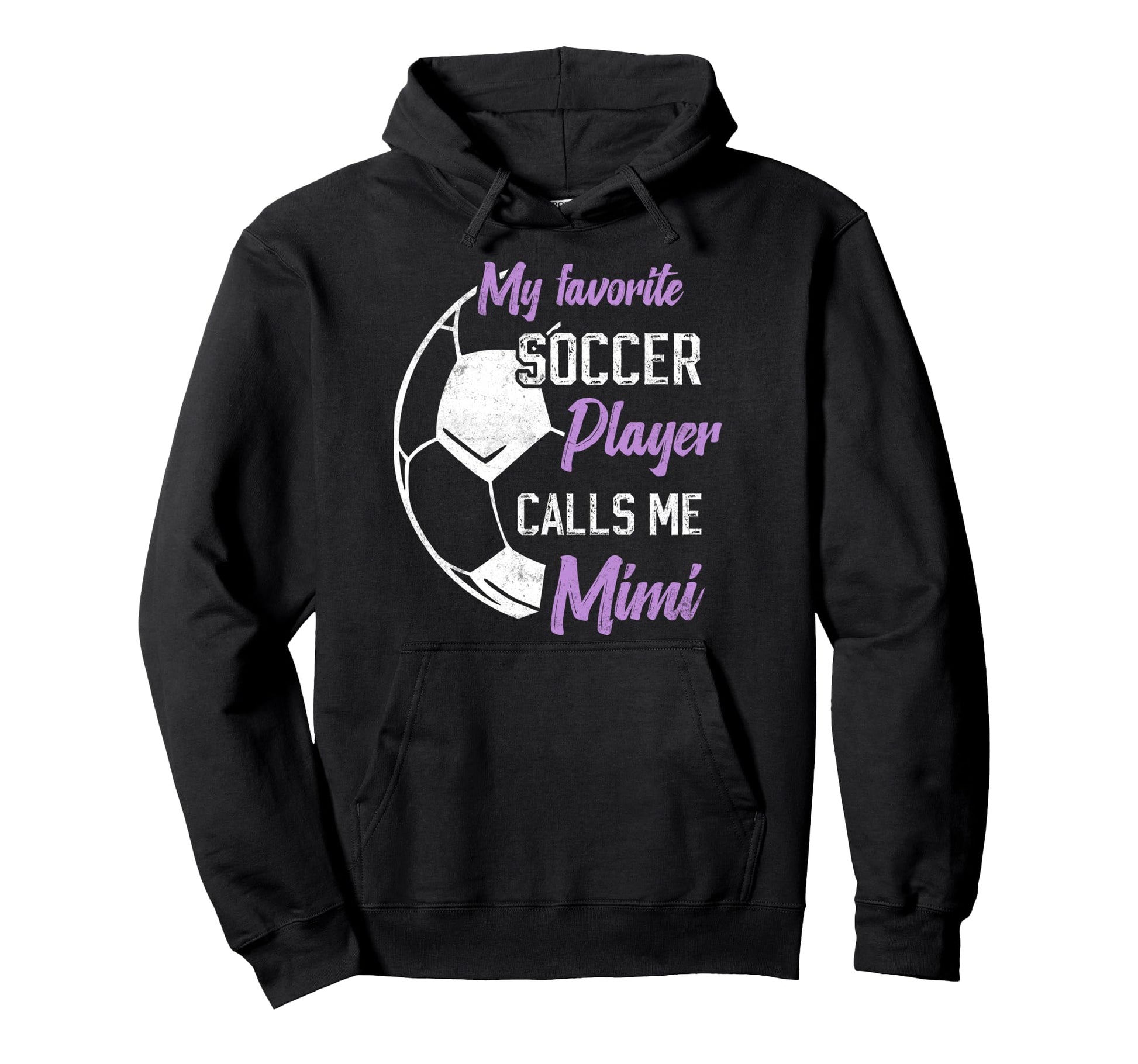 My Favorite Soccer Player Calls Me Mimi Hoodie - Graphic Print for Adults - T-Shirt, Sweatshirt, Hoodie